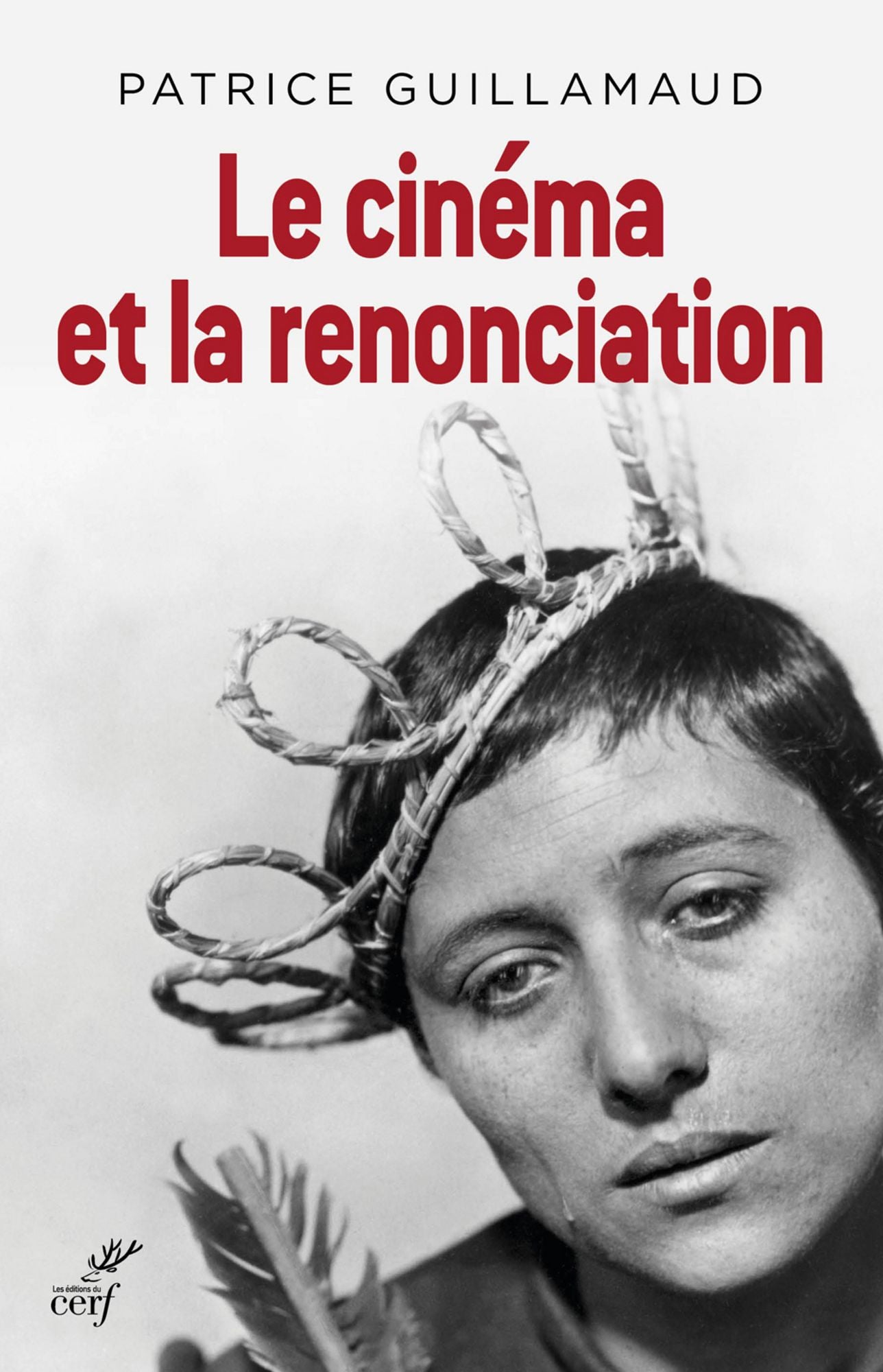 Le cinéma et la renonciation: Essai d'ousiologie esthétique-cinématographique