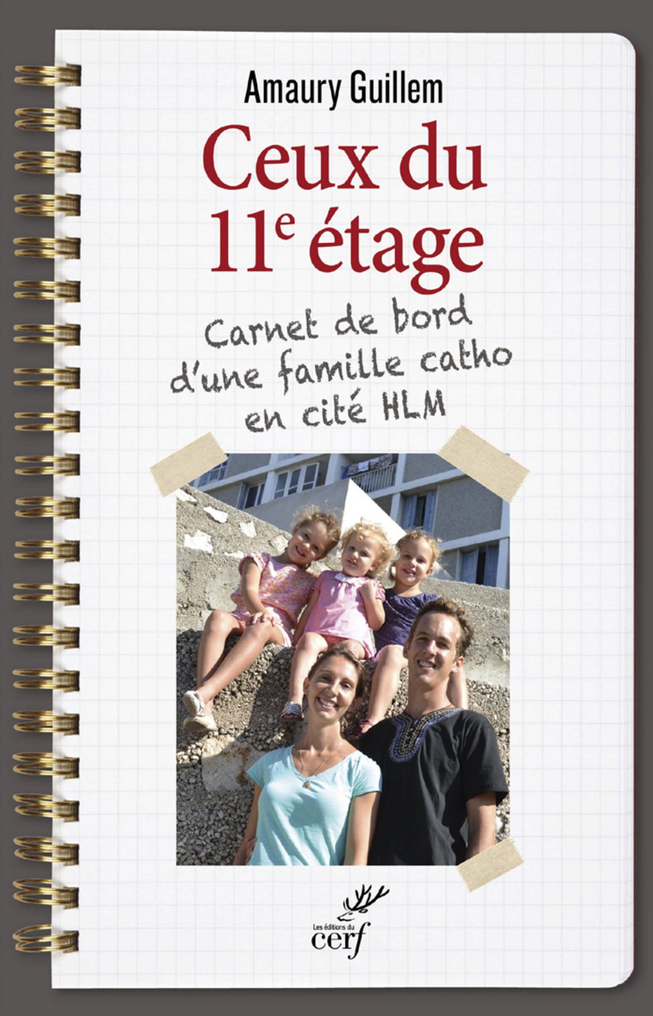 Ceux du 11e étage: Carnet de bord d'une famille catho en cité HLM