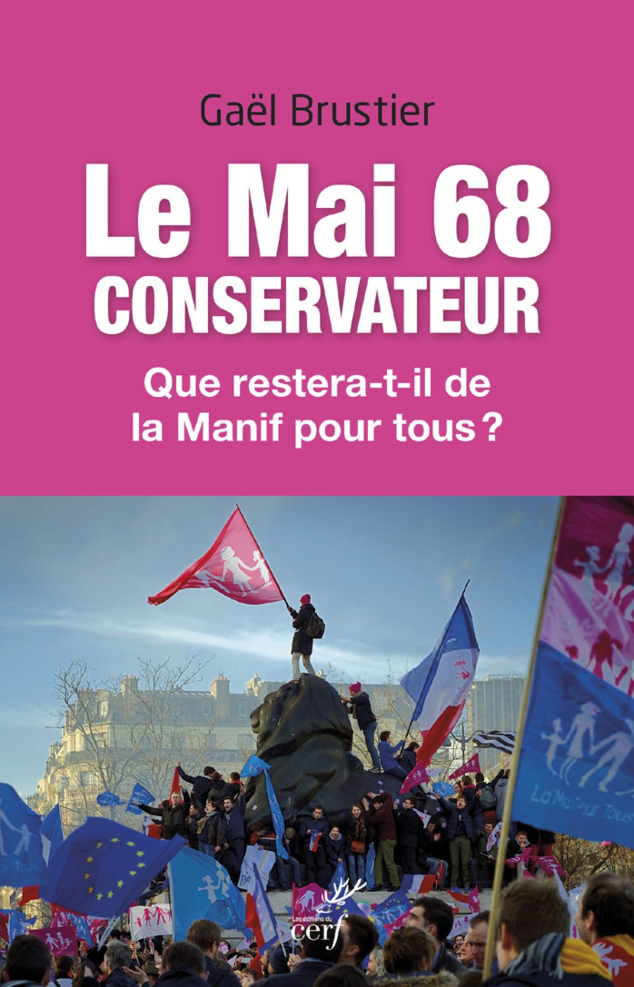 Le mai 68 conservateur: Que restera-t-il de la Manif pour tous ?