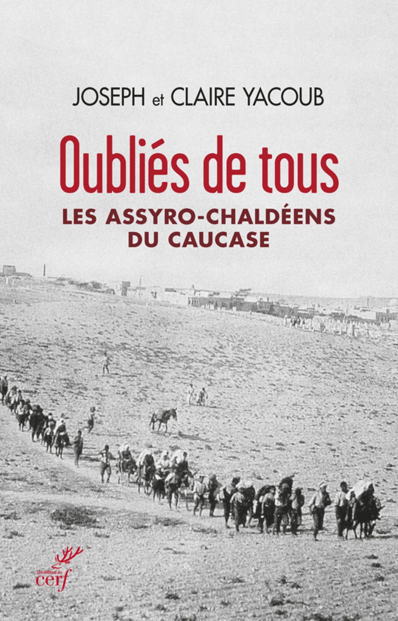 Oubliés de tous: Les assyro-chaldéens du Caucase