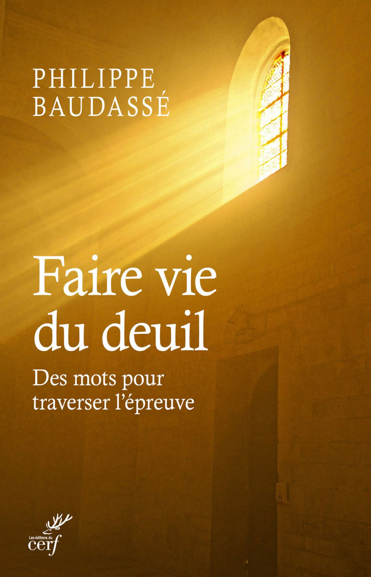 Faire vie du deuil: Des mots pour traverser l'épreuve
