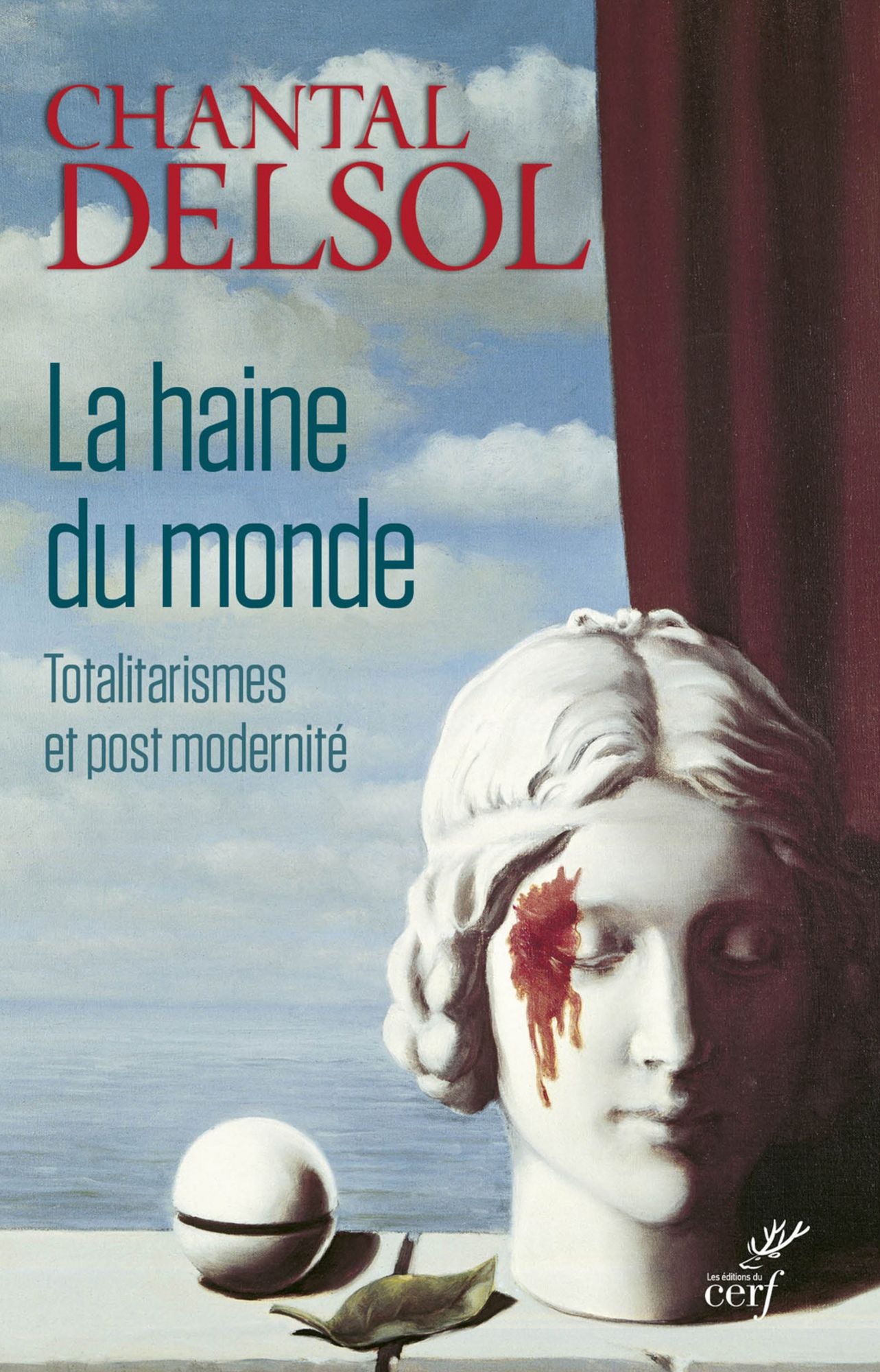 La haine du monde: Totalitarismes et postmodernité