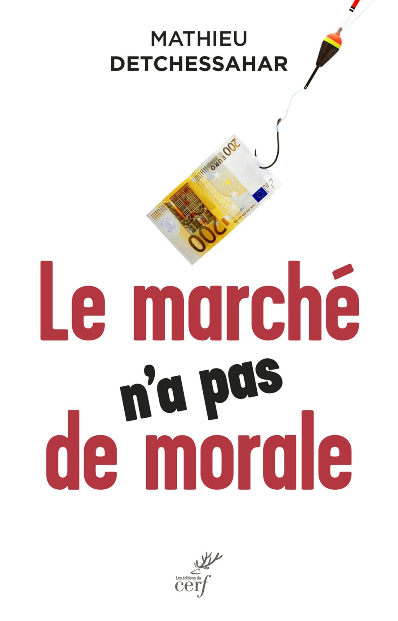 Le marché n'a pas de morale: Ou l'impossible société marchande