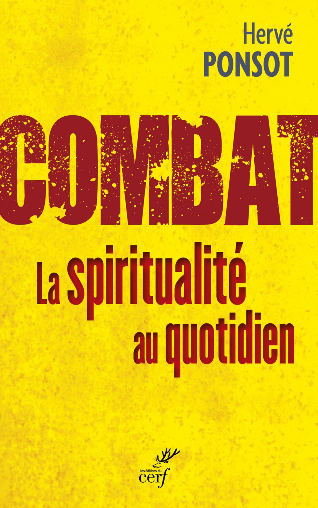 Combat: La spiritualité au quotidien