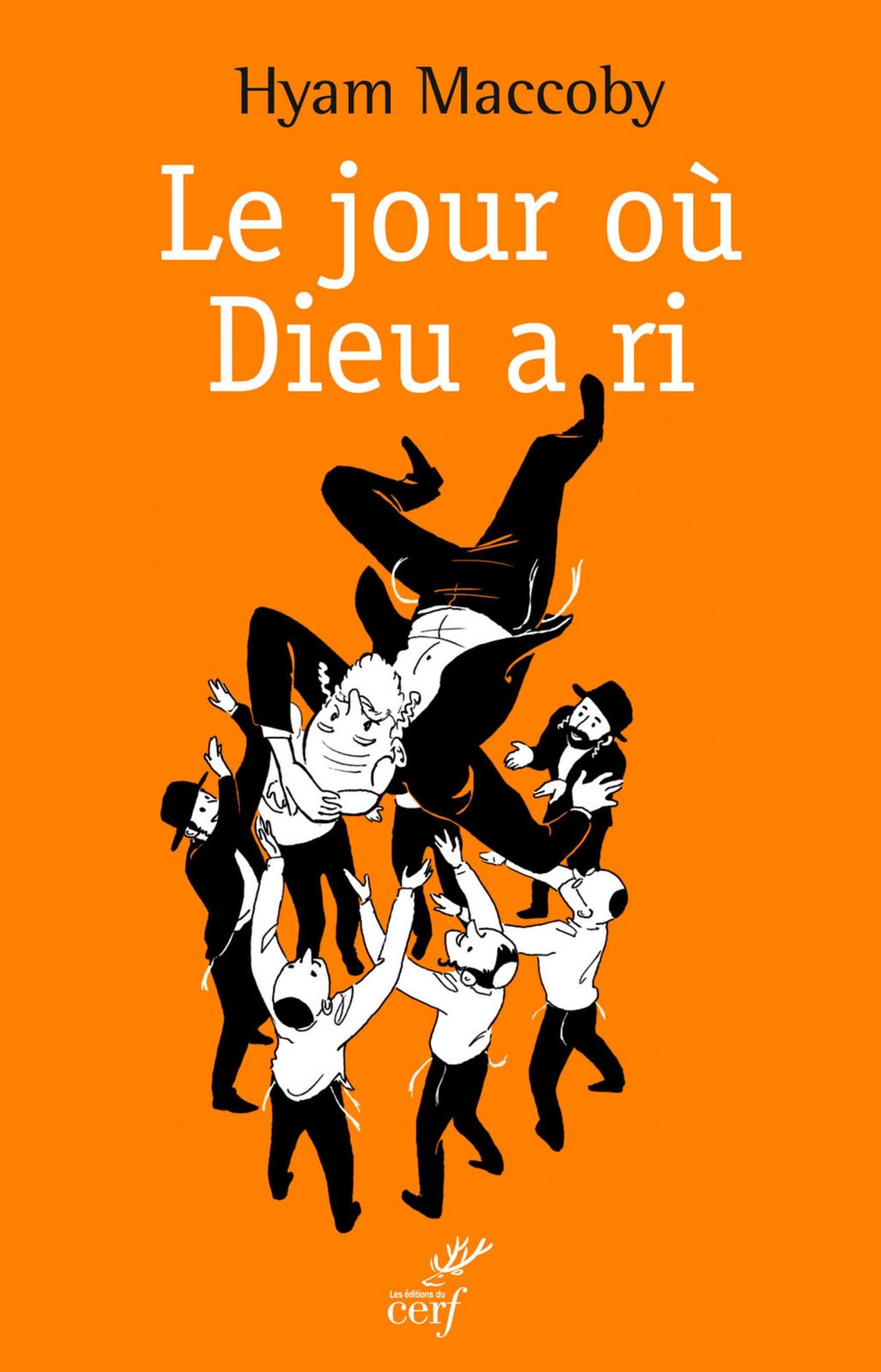 Le jour où Dieu a ri: Paroles, fables et blagues juives des Sages d'Israël