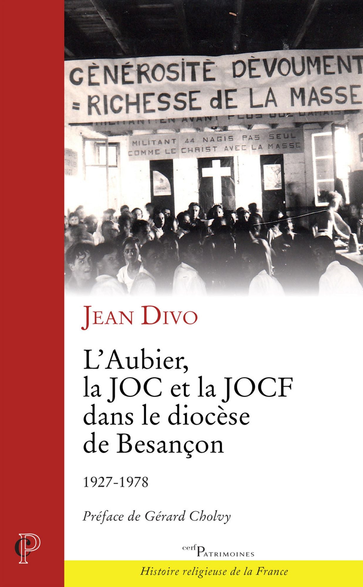 L'Aubier, la JOC et la JOCF dans le diocèse de Besançon: 1927-1978
