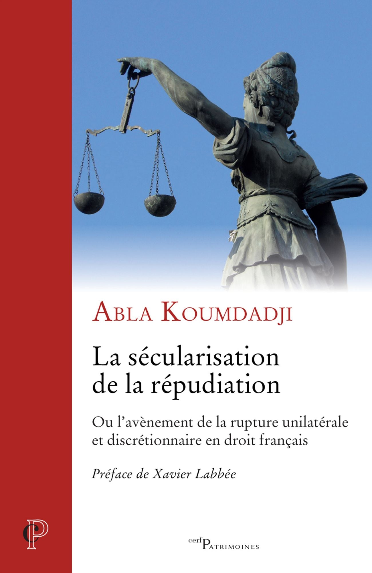 La sécularisation de la répudiation: Ou l'avènement de la rupture unilatérale et discrétionnaire en droit français