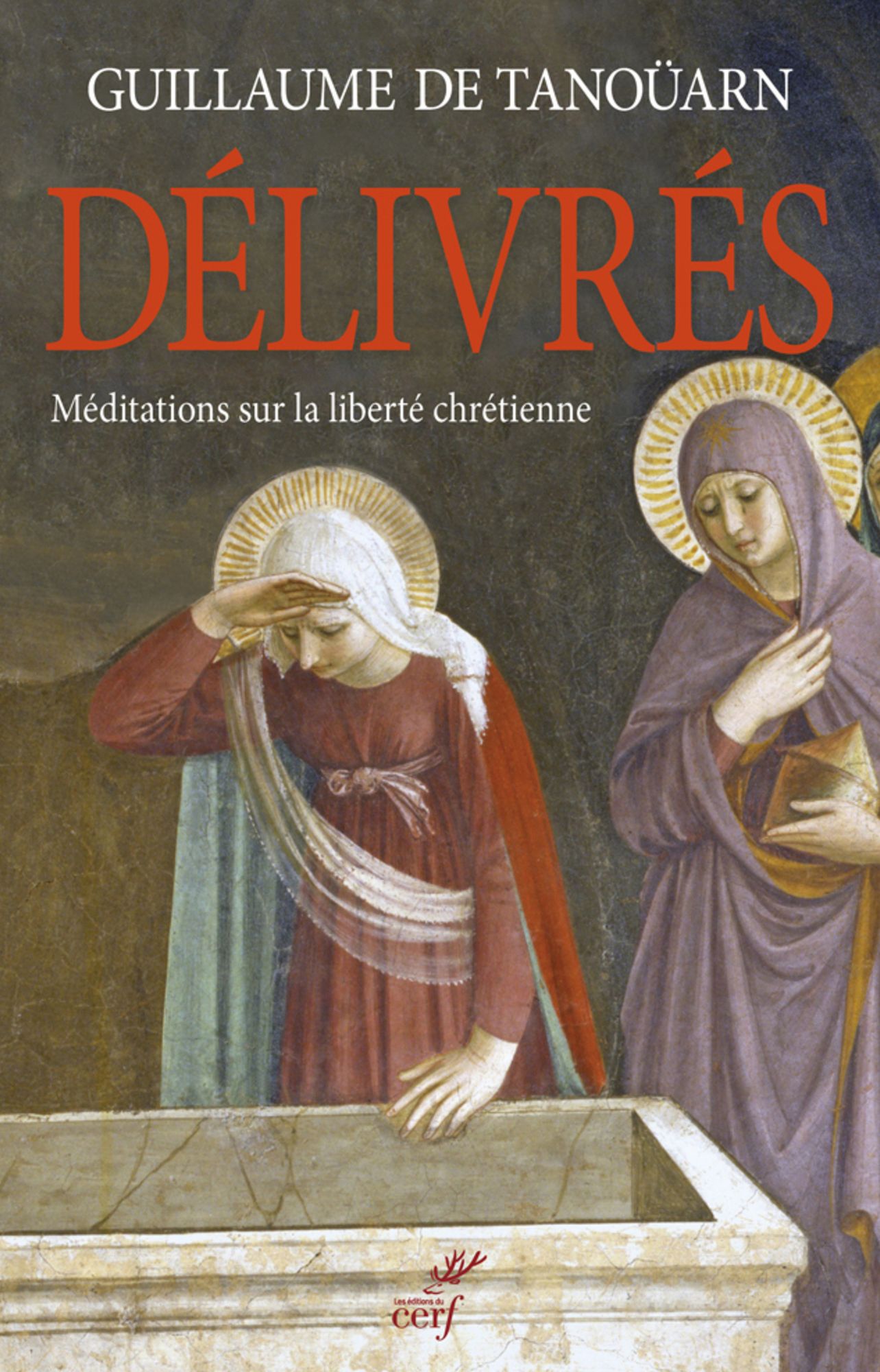 Délivrés: Méditations sur la liberté chrétienne