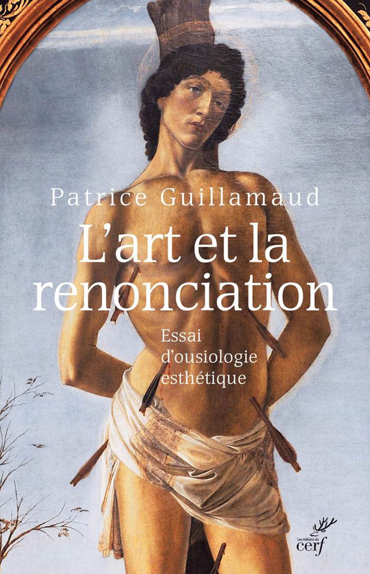 L'art et la renonciation: Essai d'ousiologie esthétique