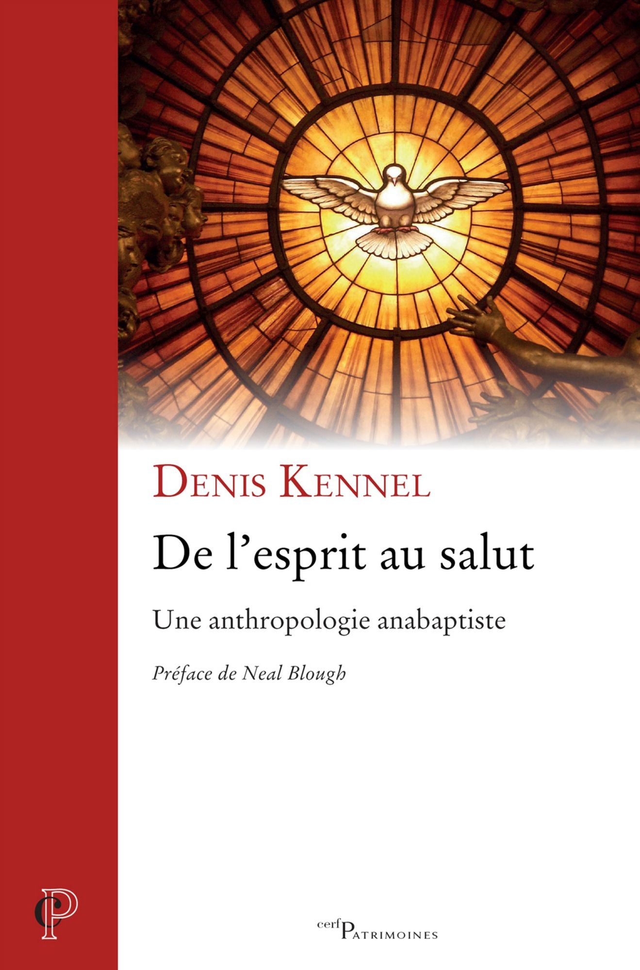 De l'esprit au salut: Une anthropologie anabaptiste