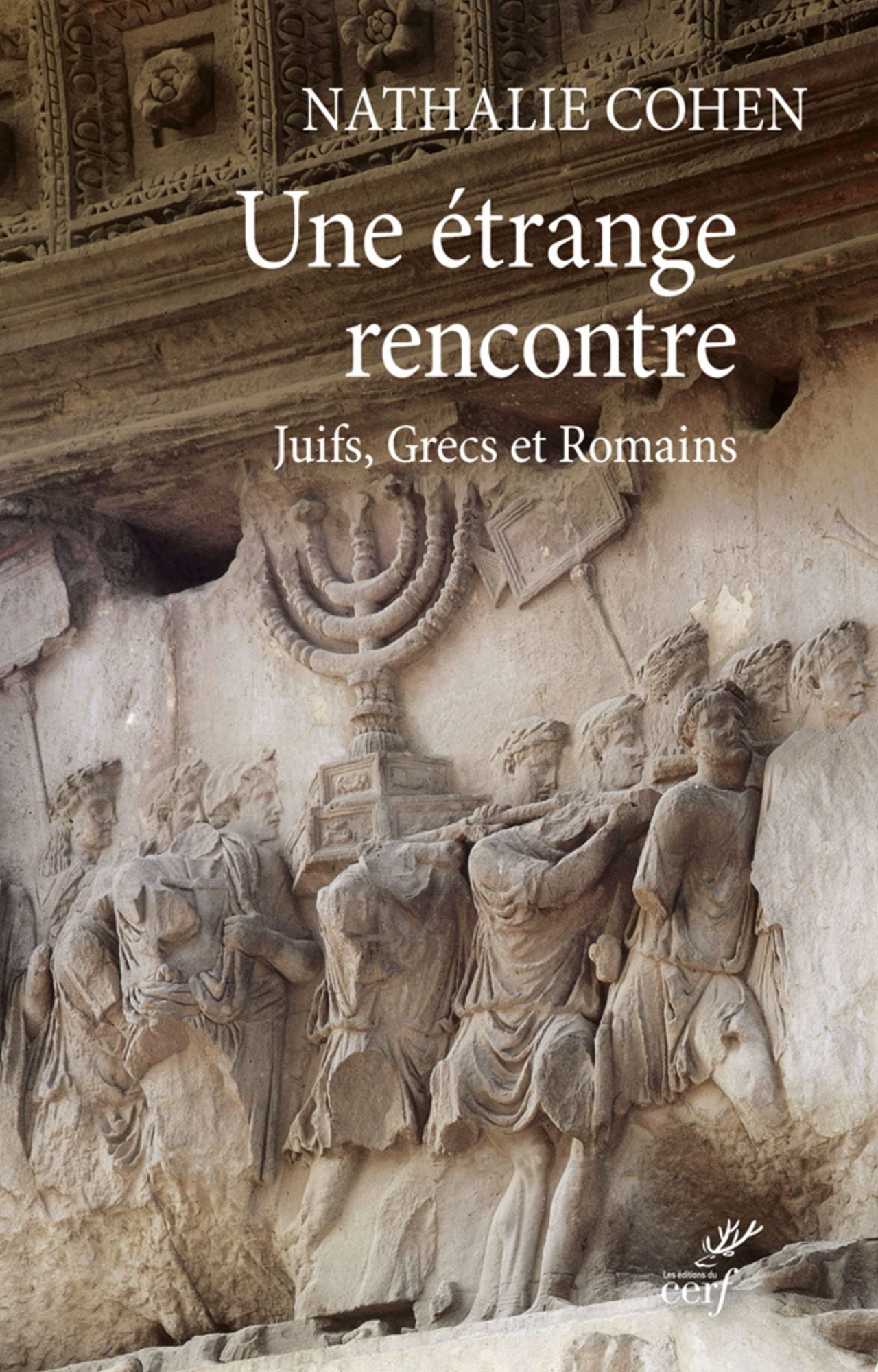 Une étrange rencontre: Juifs, Grecs et Romains