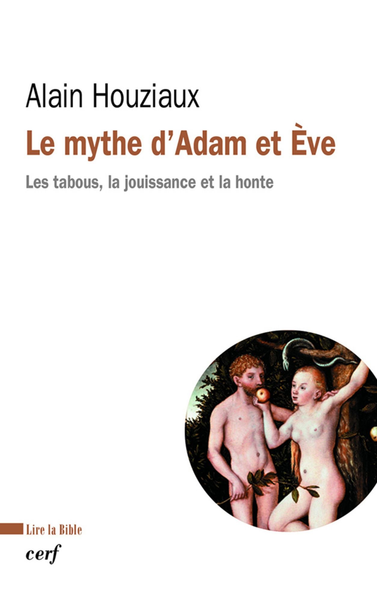 Le mythe d'Adam et Ève: Les tabous, la jouissance et la honte