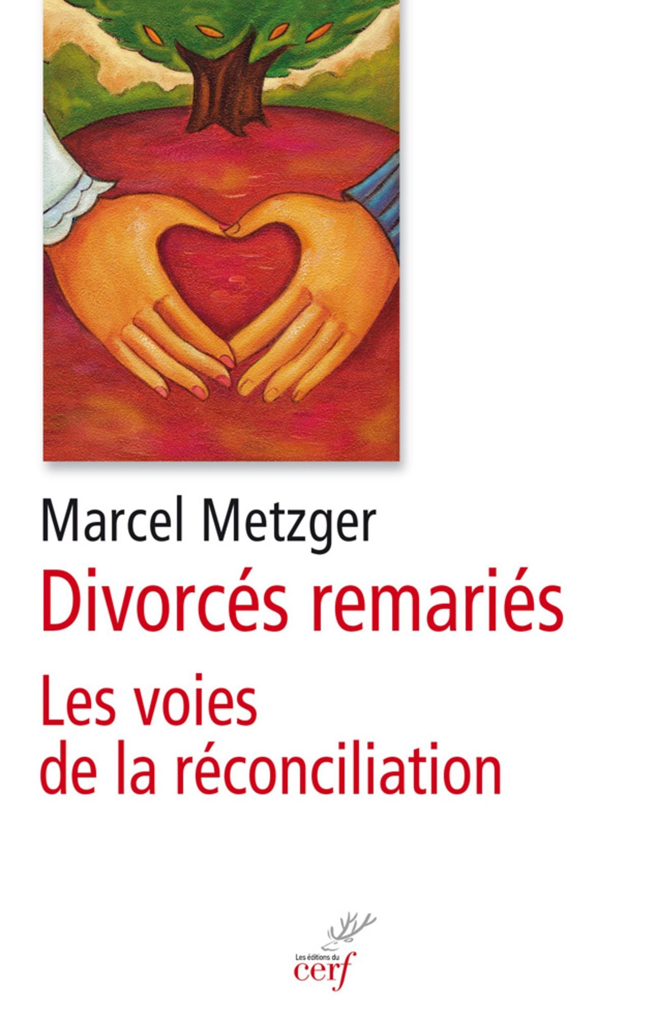 Divorcés remariés: Les voies de la réconciliation