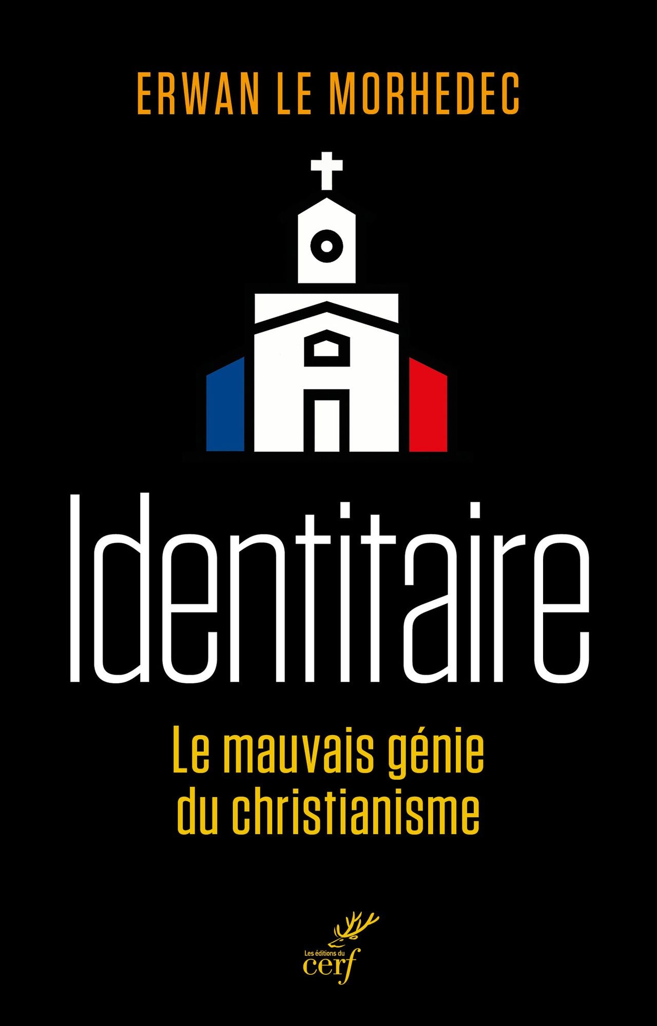 Identitaire: Le mauvais génie du christianisme