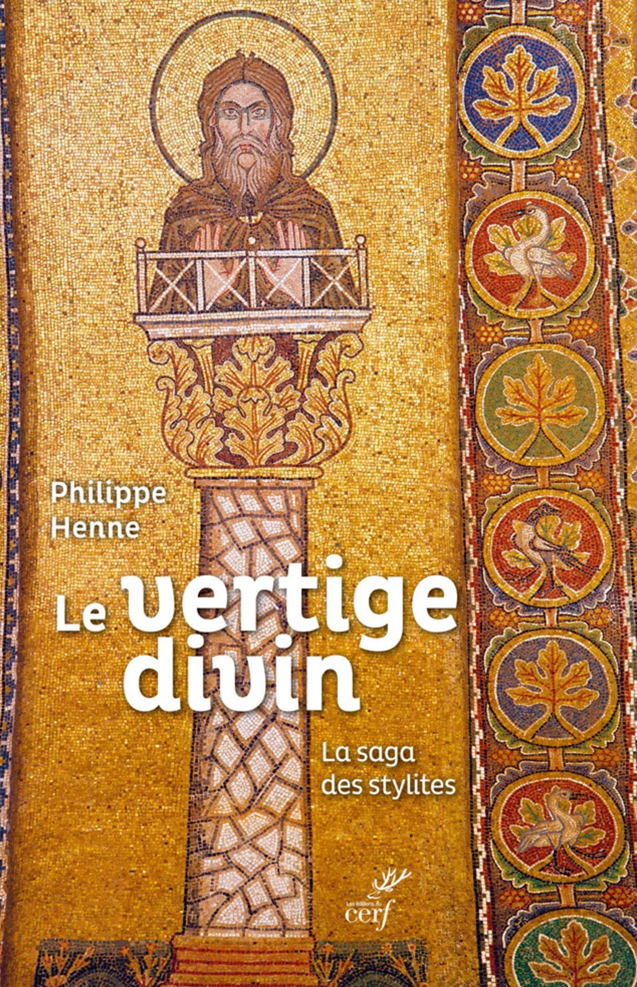 Le vertige divin: La sage des stylites