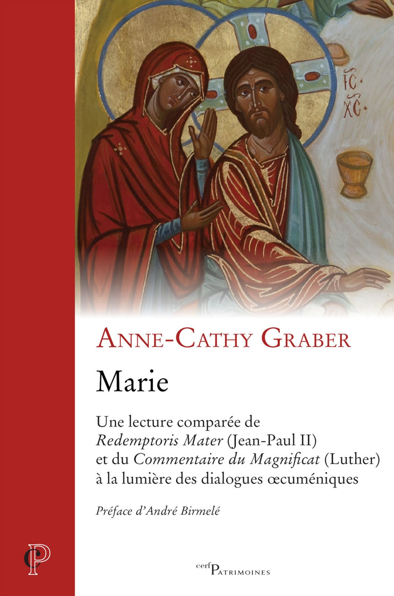 Marie: Lecture comparée de "Redemptoris Mater" (Jean-Paul II) et du "Commentaire du Magnificat" (Luther)
