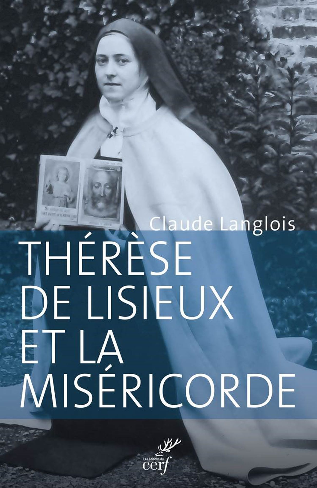 Thérèse de Lisieux et la miséricorde: Entre révélation et prédication