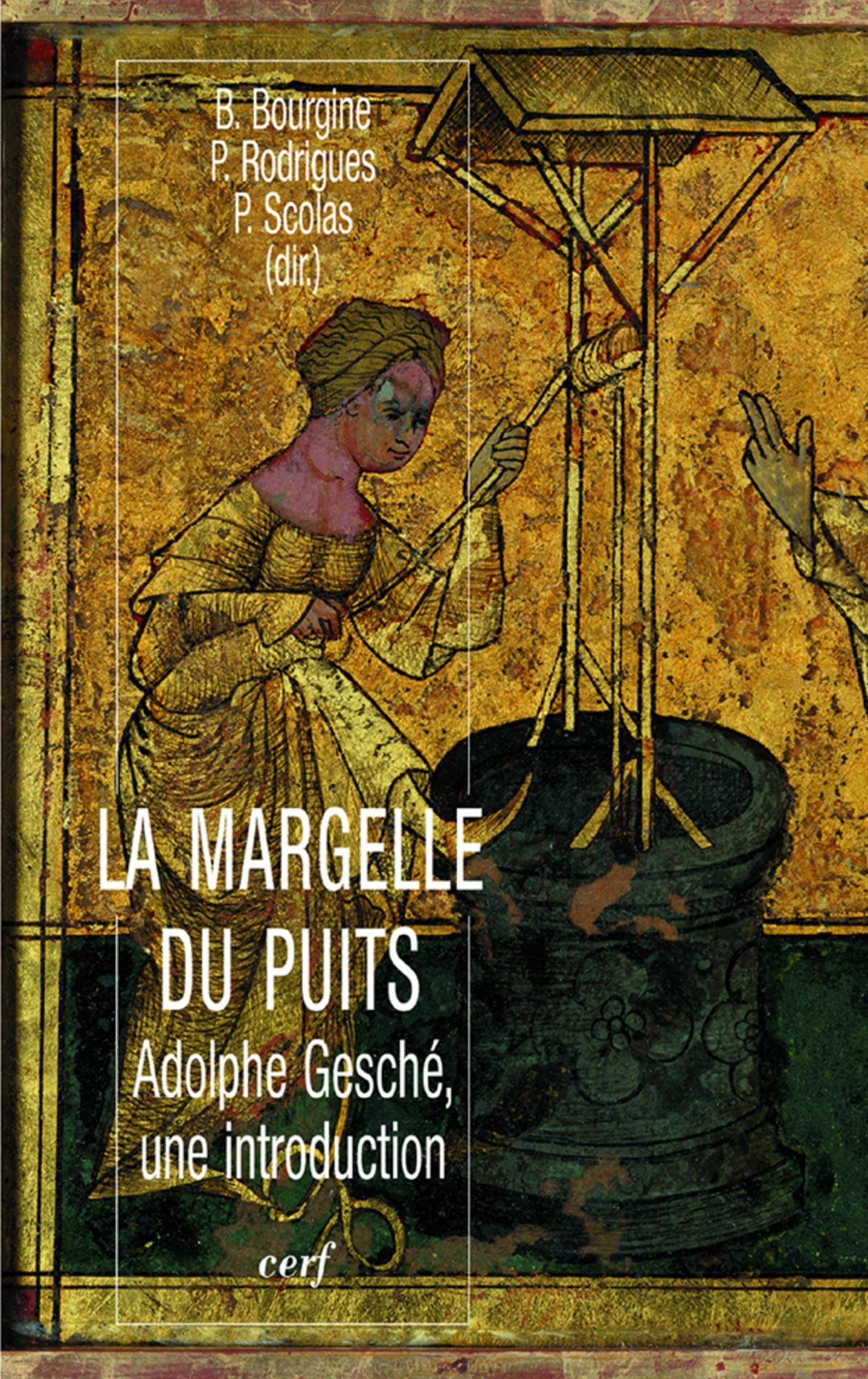 La margelle du puits: Adolphe Gesché, une introduction