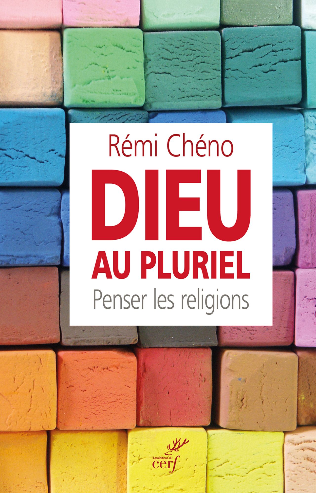 Dieu au pluriel: Penser les religions