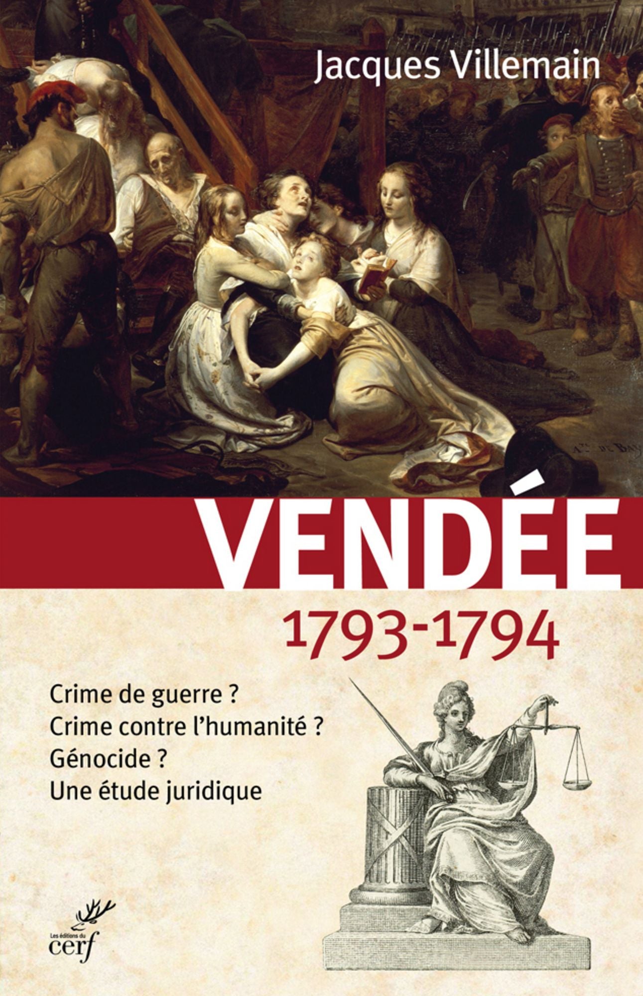 Vendée 1793-1794: Crime de guerre ? Crime contre l'humanité ? Génocide ? Une étude juridique