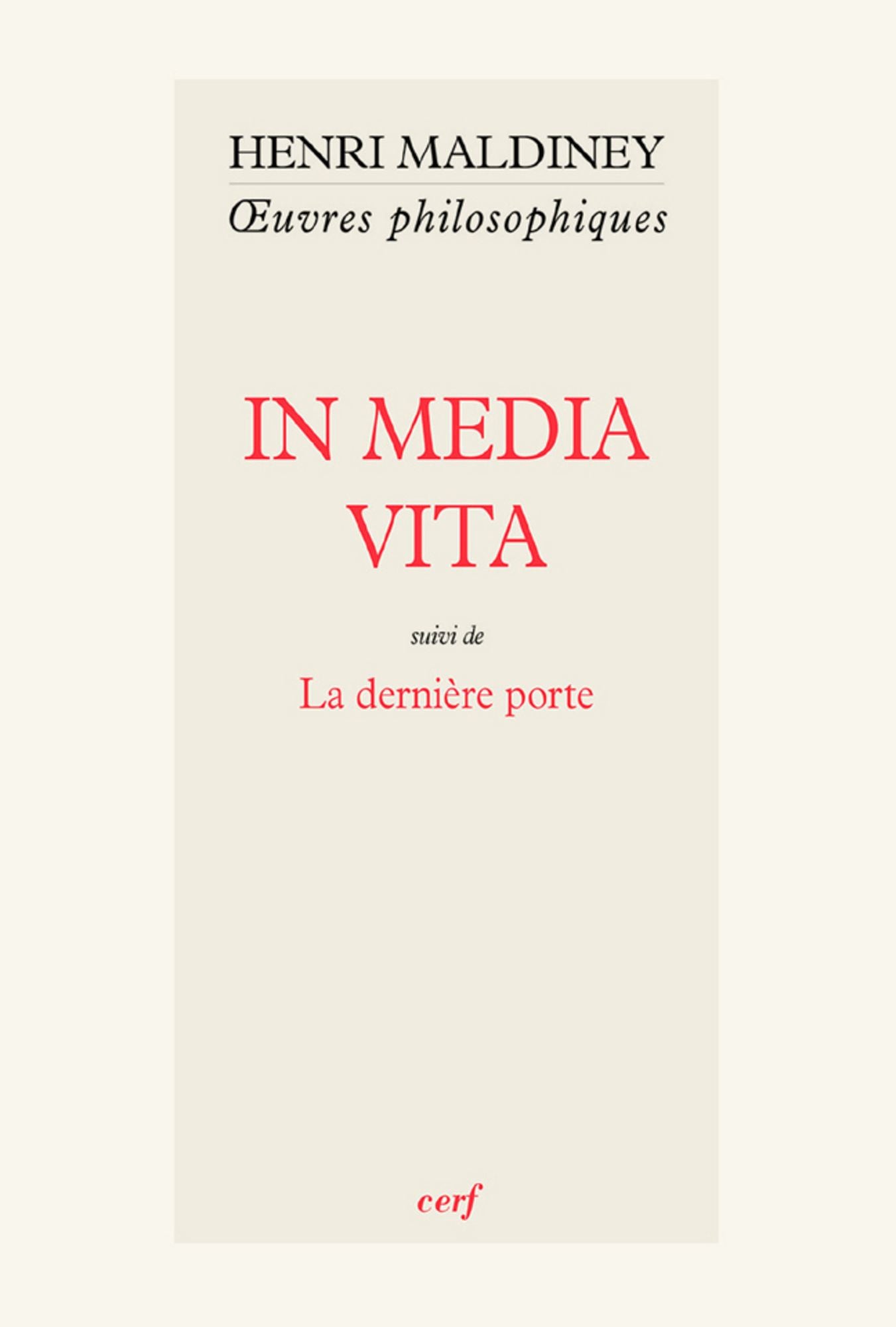 In Media Vita: suivi de La dernière porte