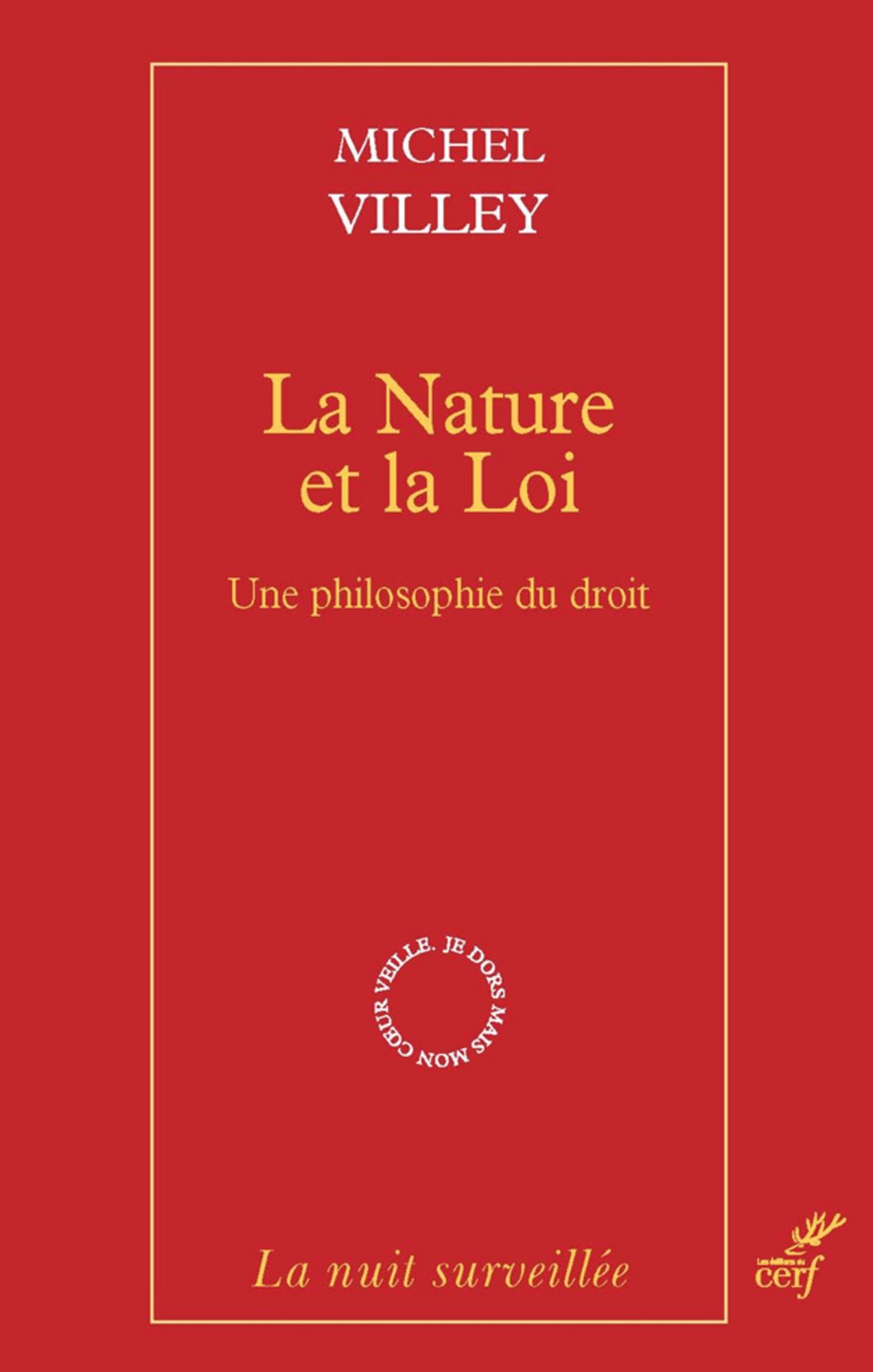 La Nature et la Loi: Une philosophie du droit