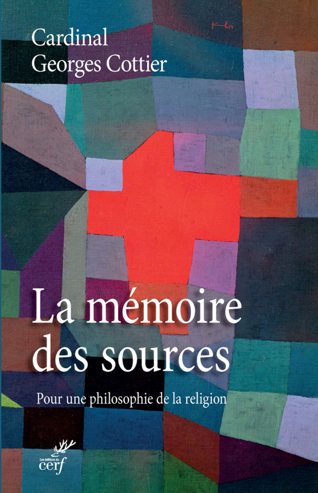 La mémoire des sources: Pour une philosophie de la religion