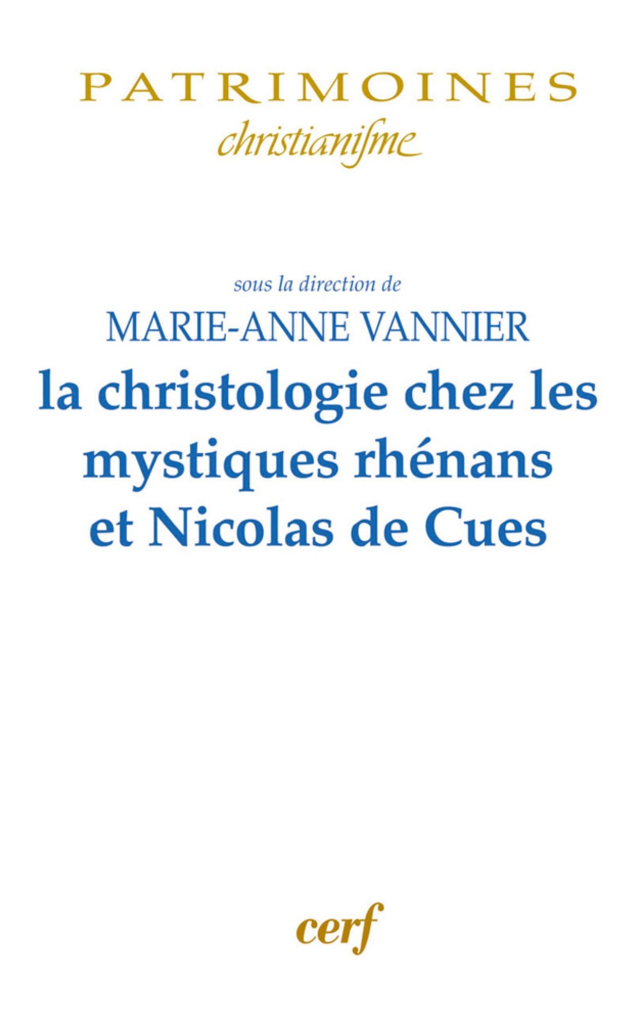 La christologie chez les mystiques rhénans et Nicolas de Cues
