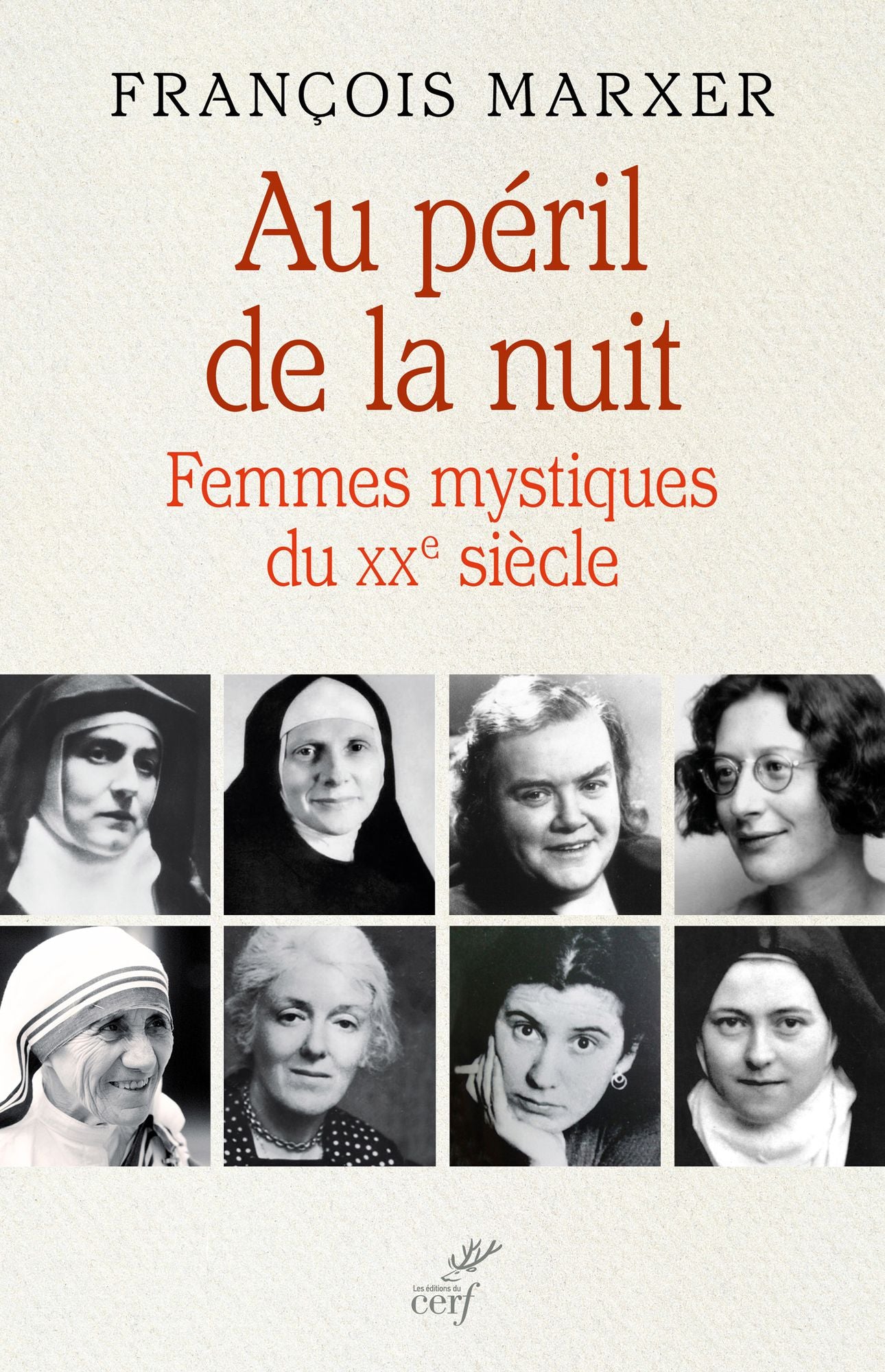 Au péril de la nuit: Femmes mystiques du XXe siècle