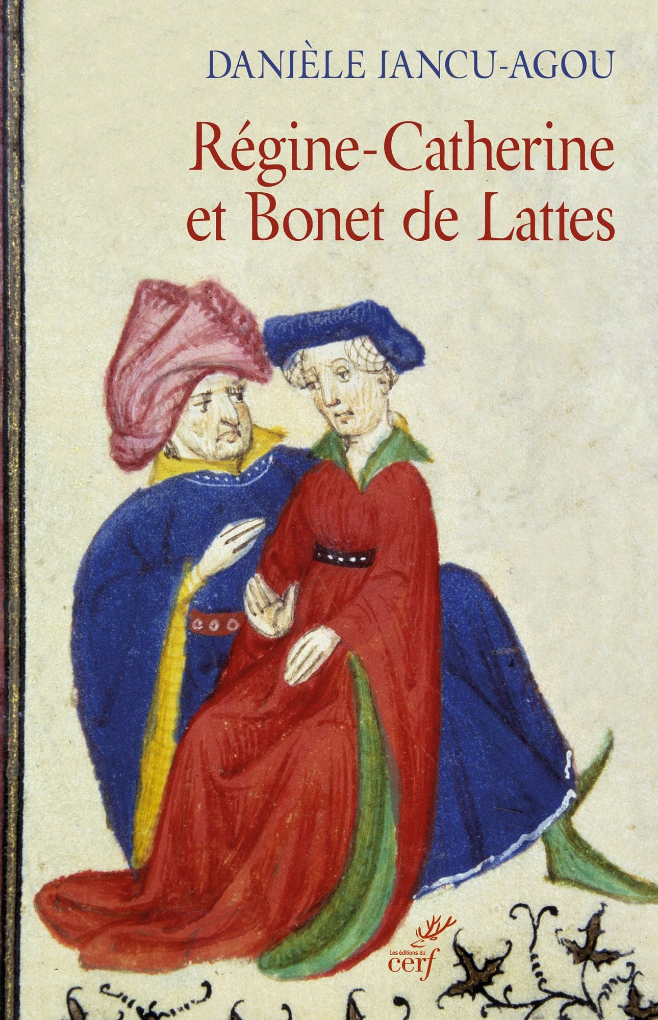 Régine-Catherine et Bonet de Lattes: Biographie croisée