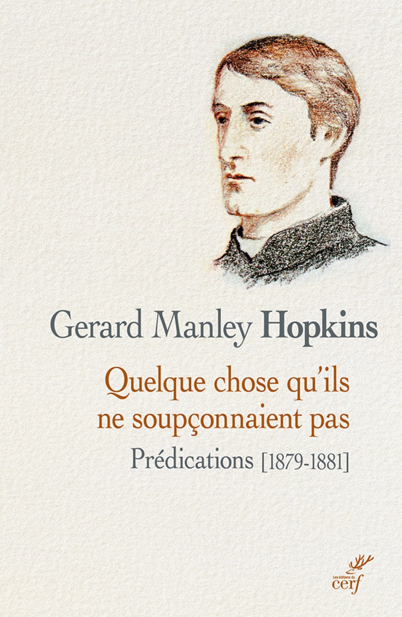 Quelque chose qu'ils ne soupçonnaient pas: Prédications [1879-1881]