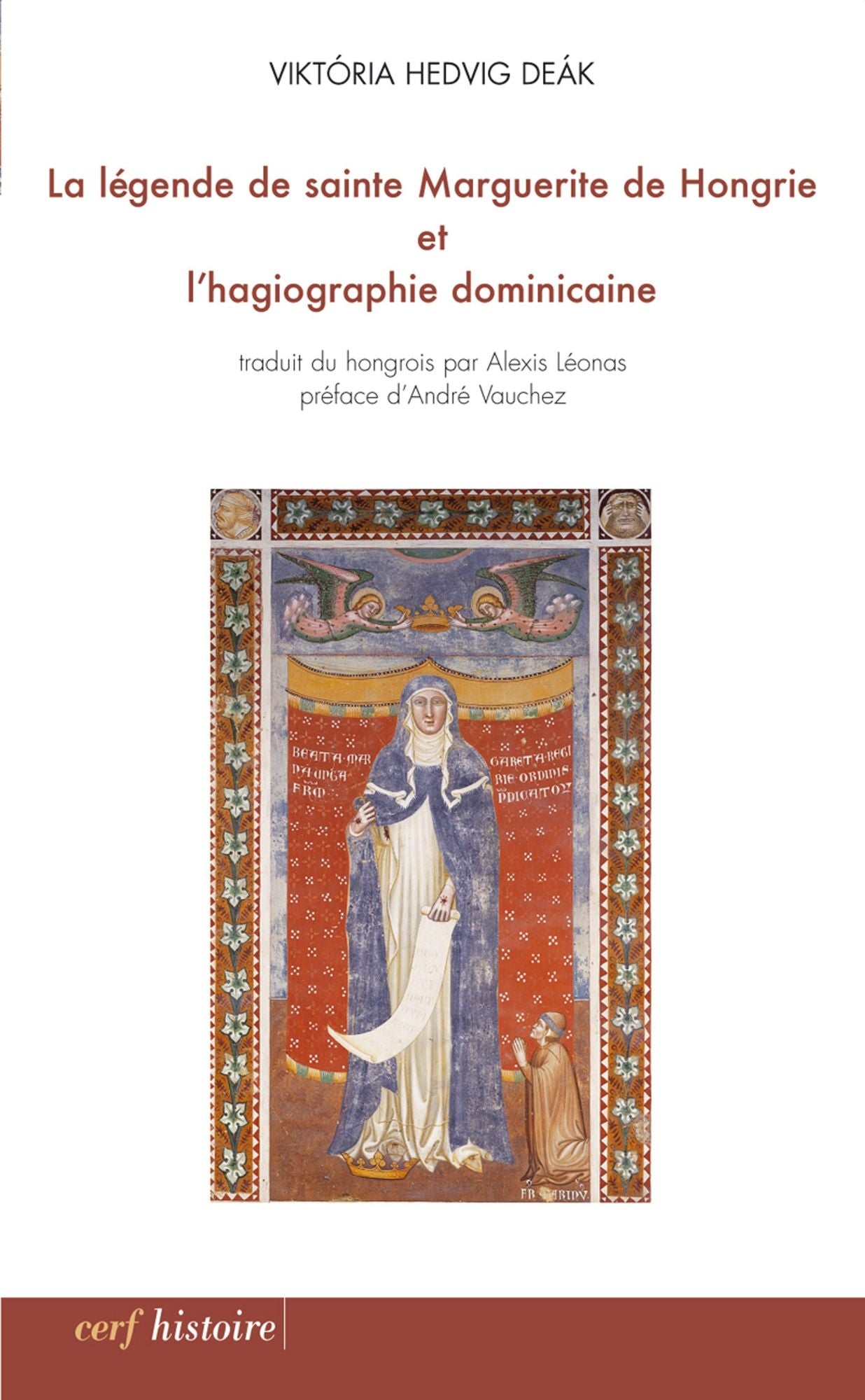 La légende de sainte Marguerite de Hongrie et l'hagiographie dominicaine