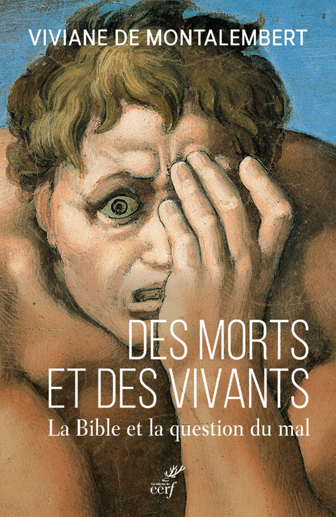 Des morts et des vivants: La Bible et la question du mal