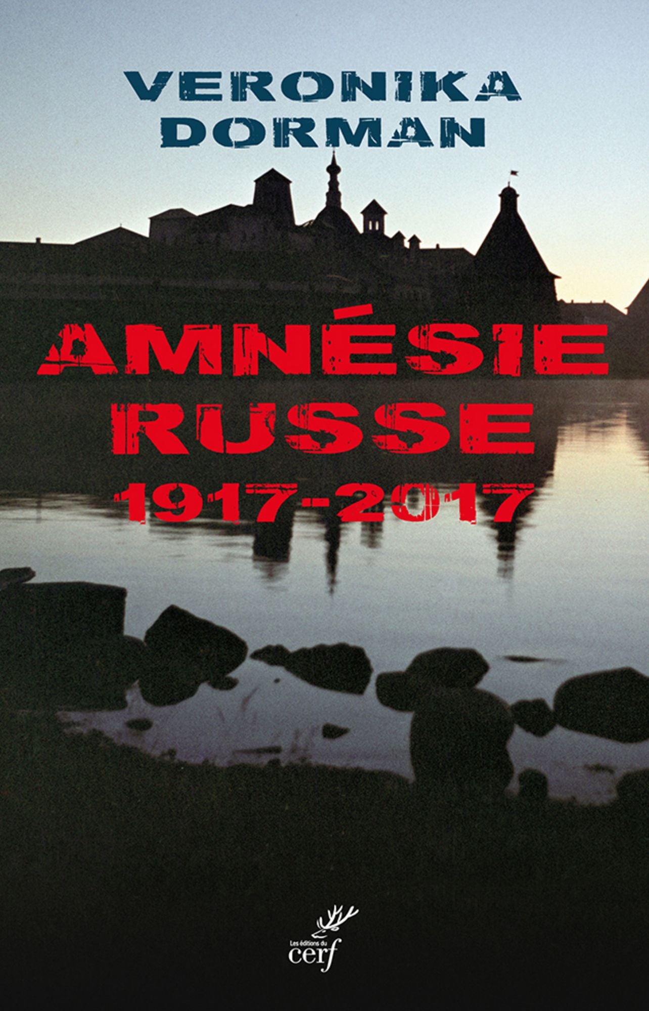 Amnésie russe: 1917-2017