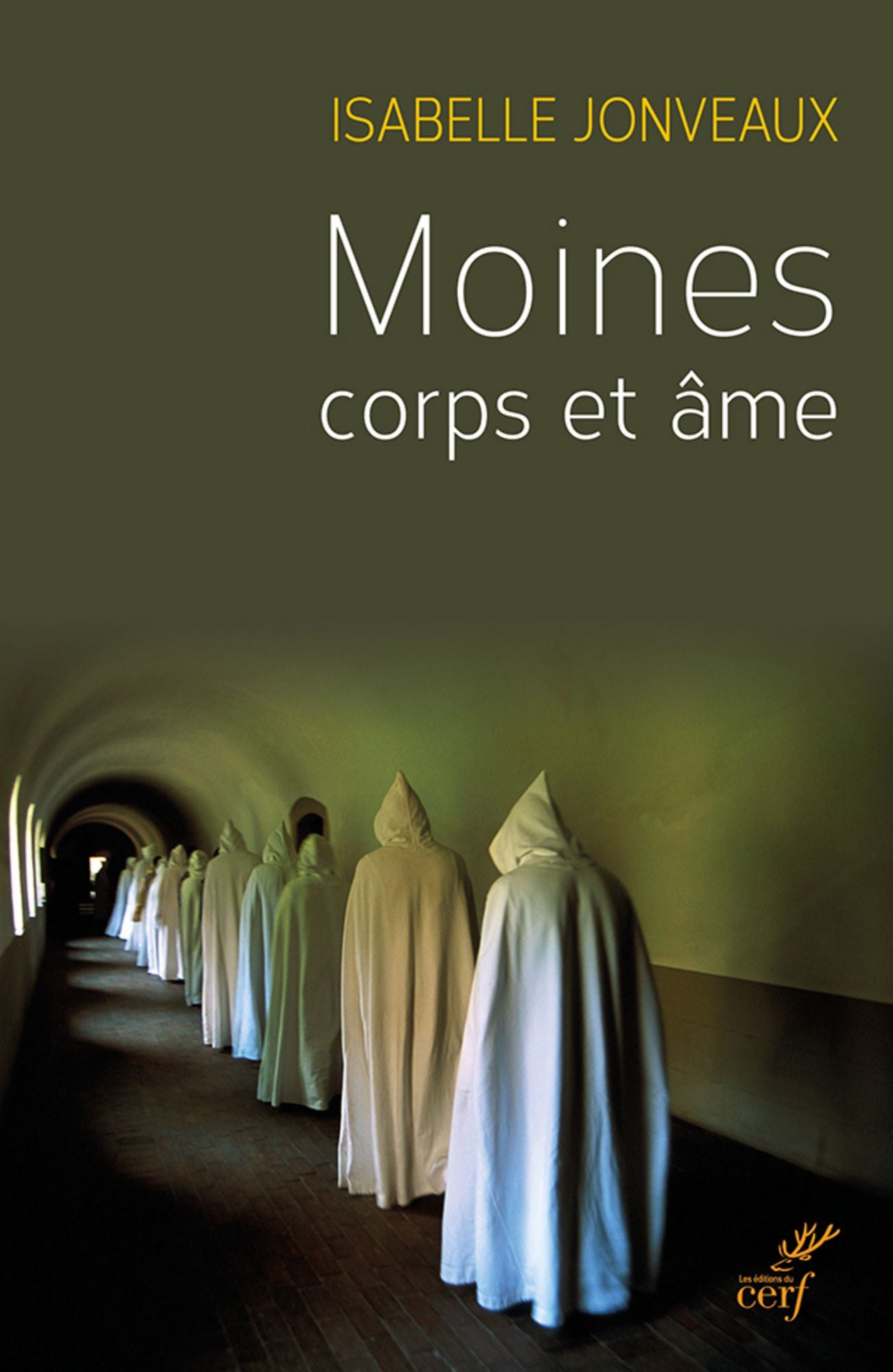 Moines, corps et âme: Une sociologie de l'ascèse monastique contemporaine