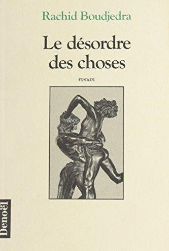 Le Desordre Des Choses