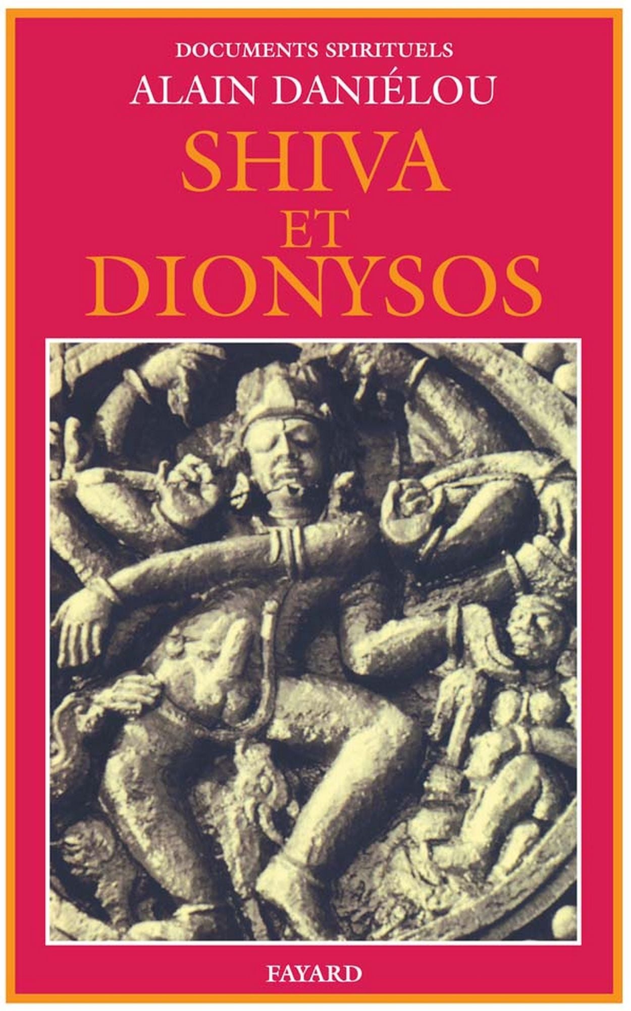 Shiva et Dionysos: La religion de la Nature et de l'Eros - De la préhistoire à l'avenir