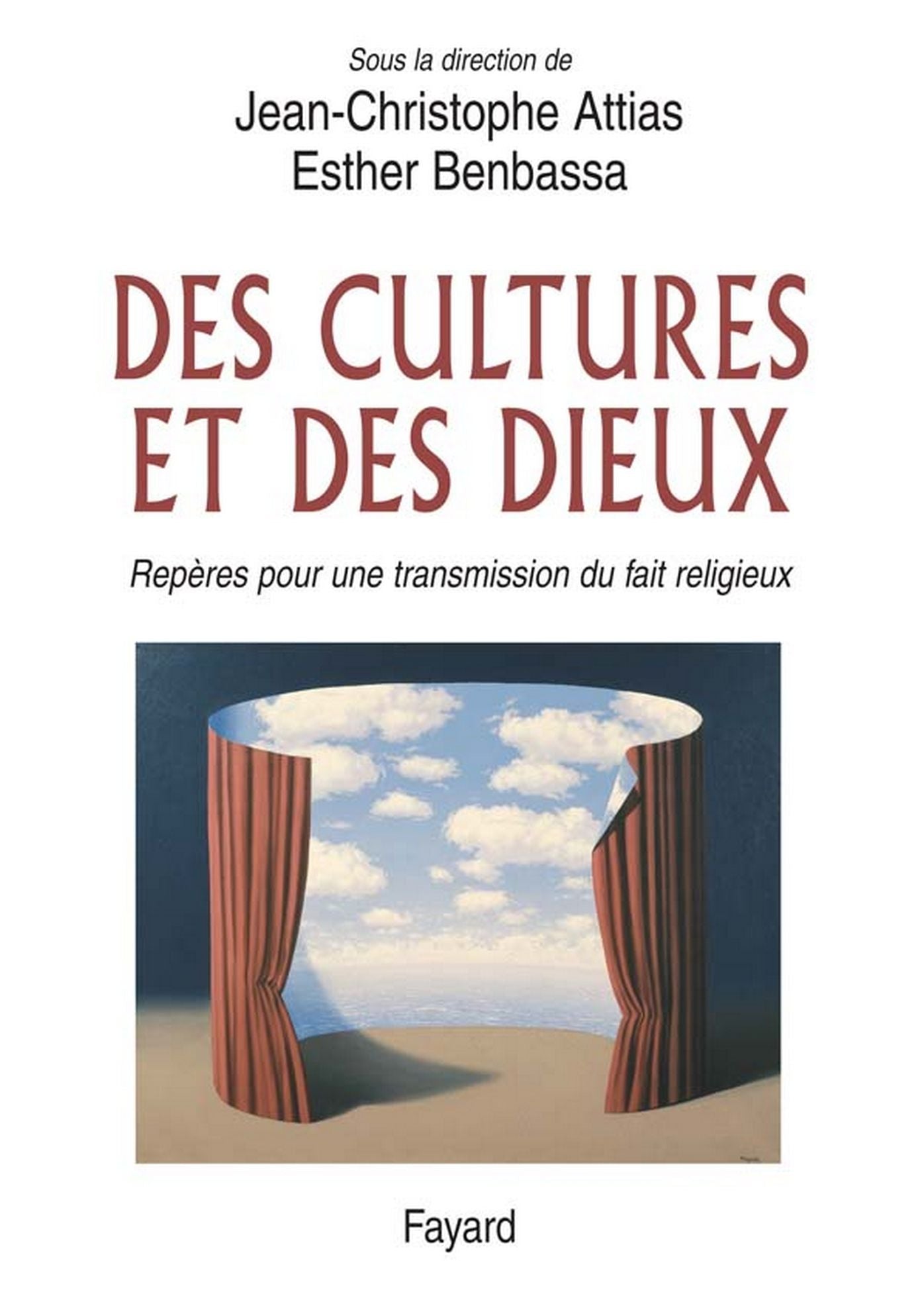Des cultures et des Dieux: Repères pour une transmission du fait religieux