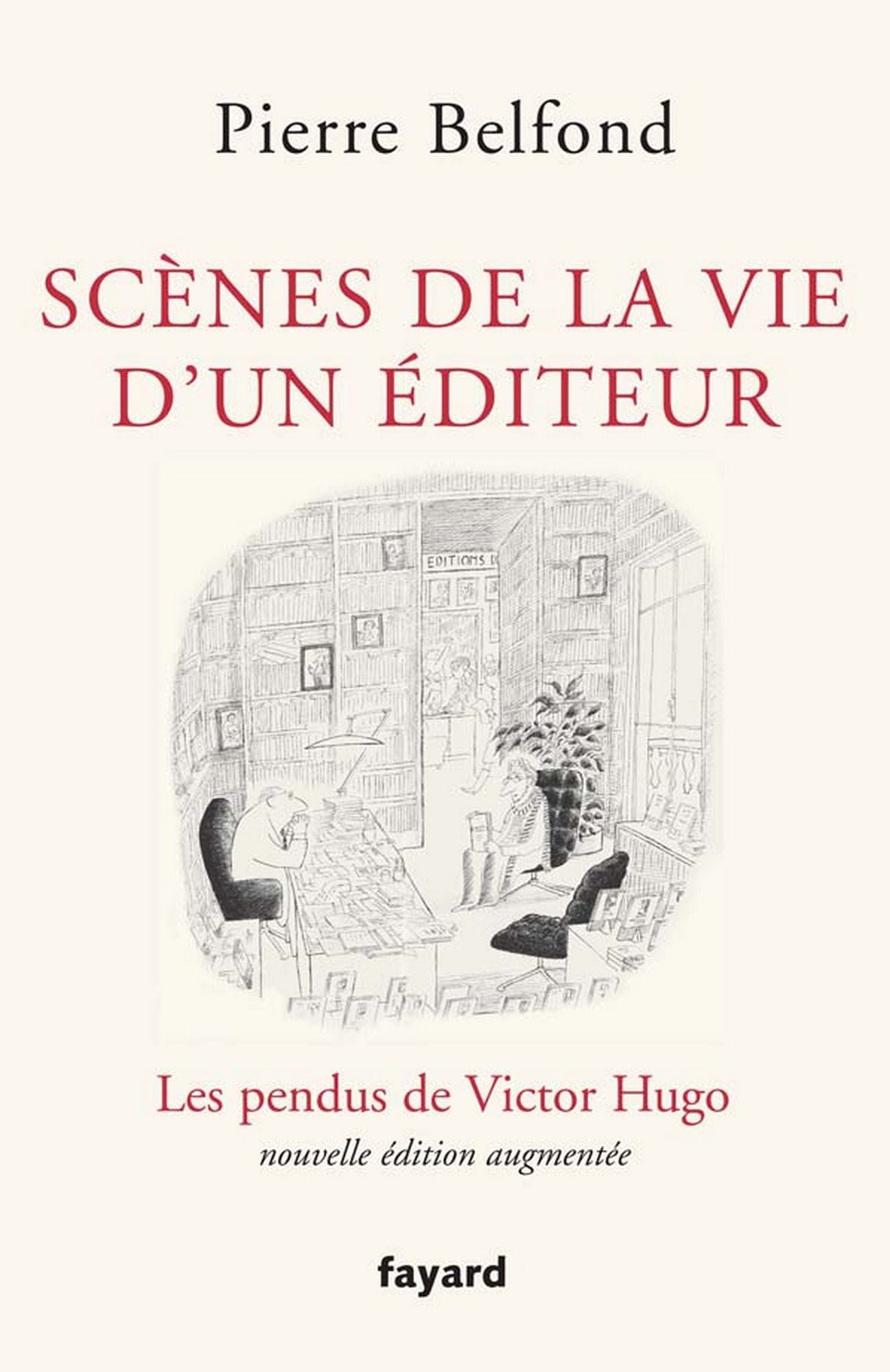 Scènes de la vie d'un éditeur: Les pendus de Victor Hugo