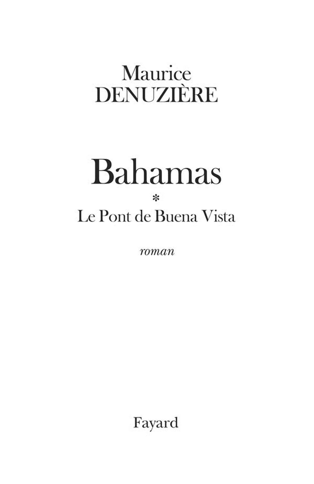 Bahamas, tome 1: Le Pont de Buena Vista