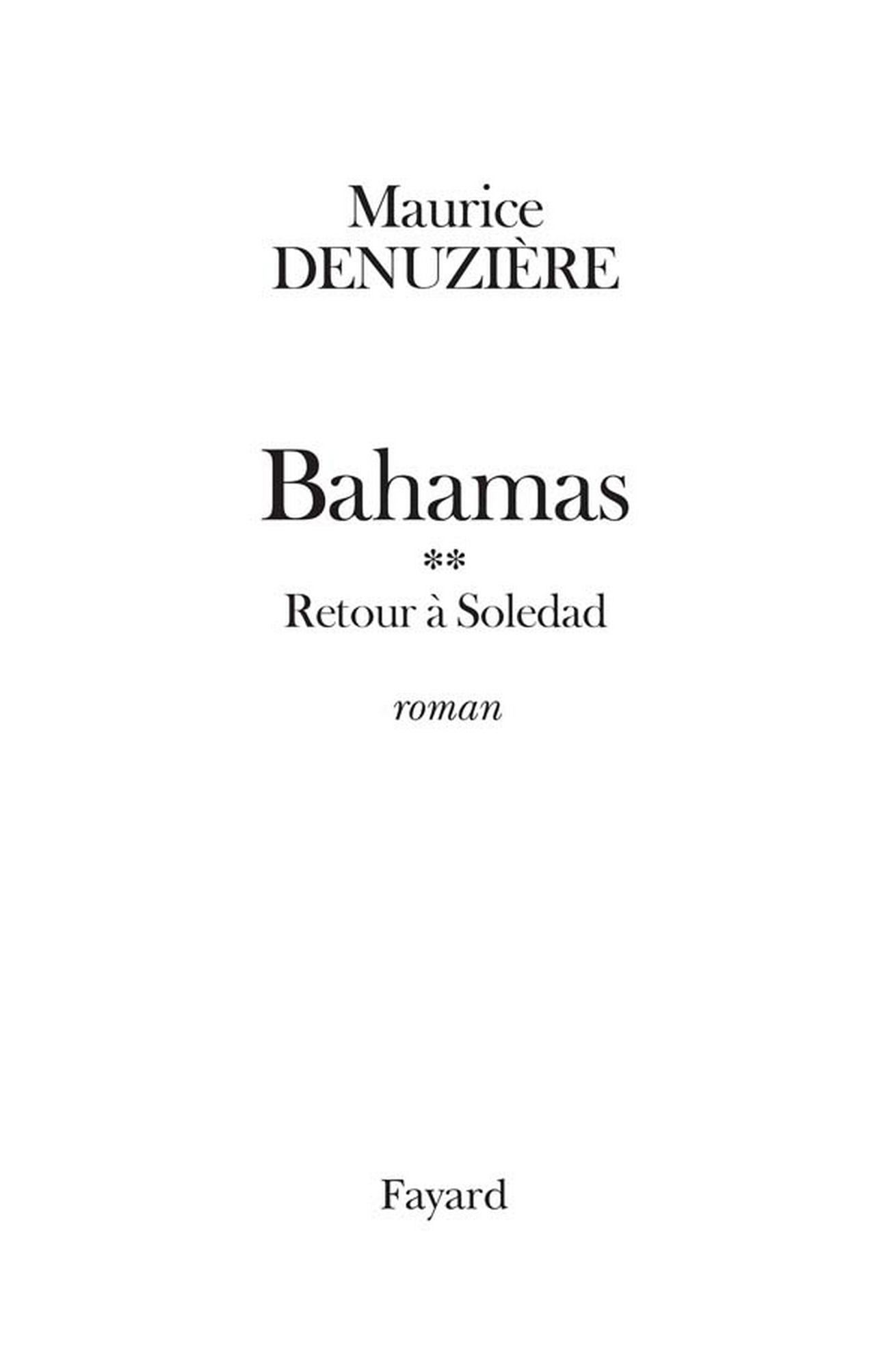Bahamas, tome 2: Retour à Soledad