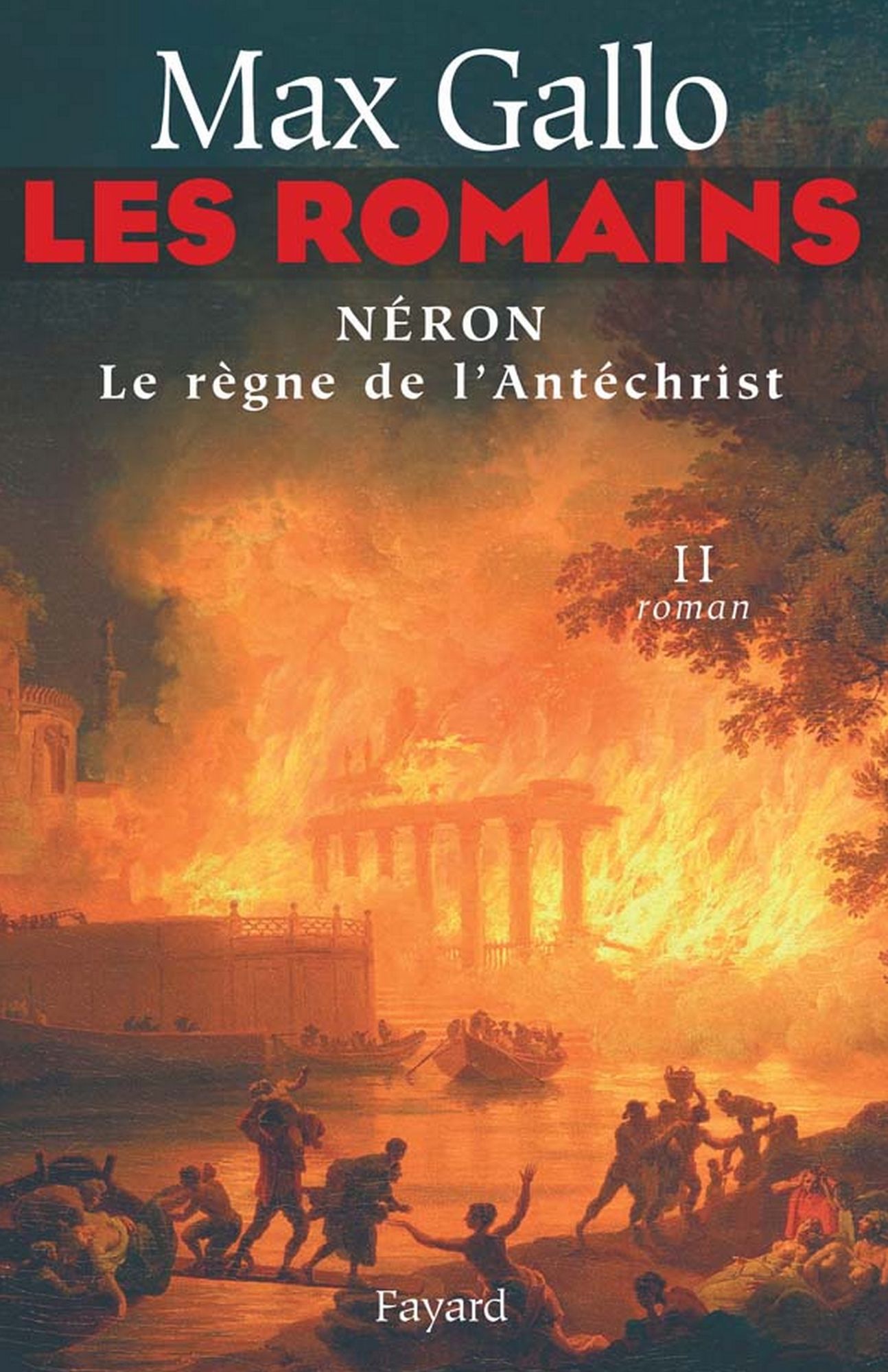 Les Romains: Néron, le règne de l'Antichrist