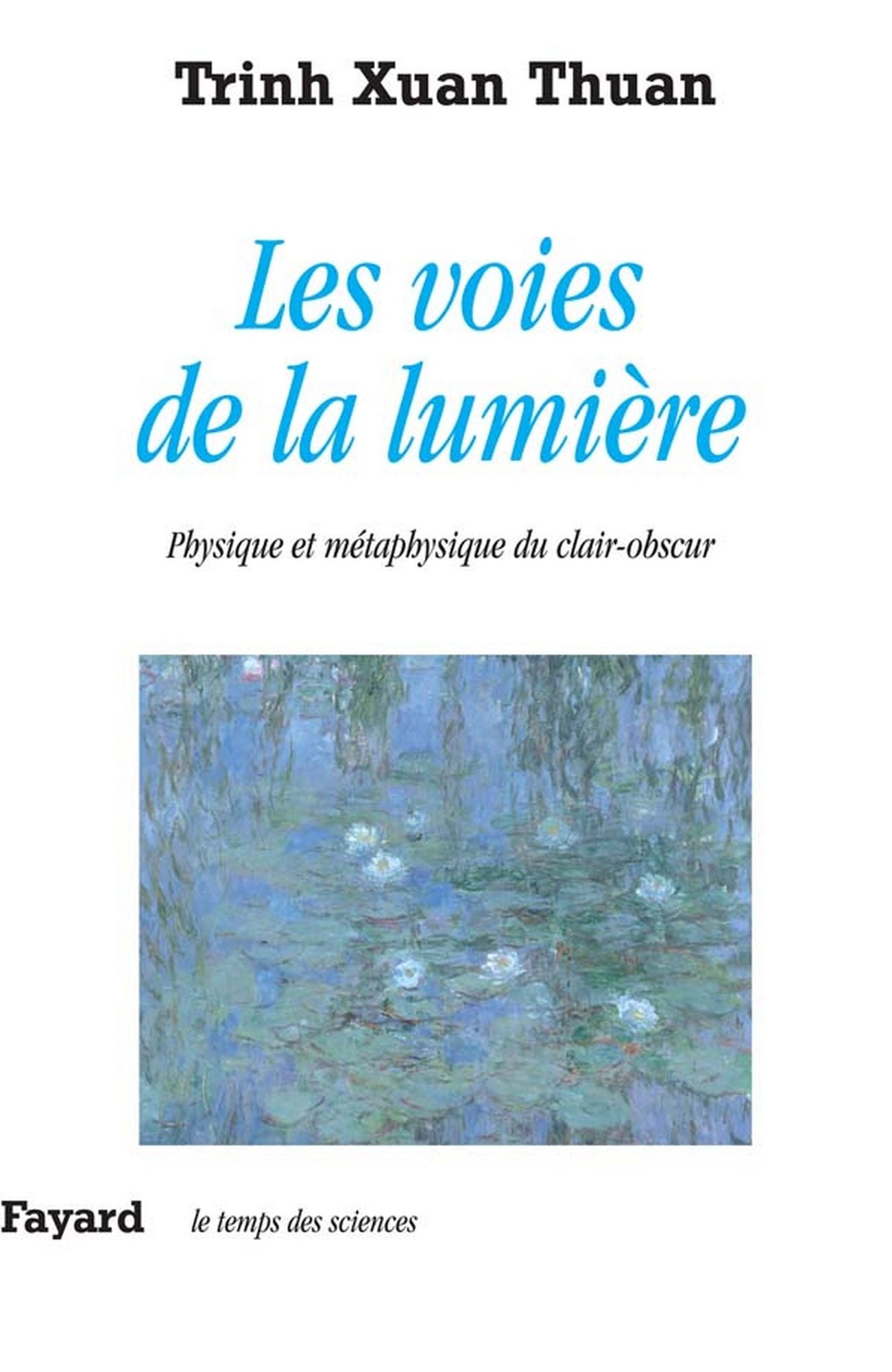 Les voies de la lumière: Physique et métaphysique du clair-obscur