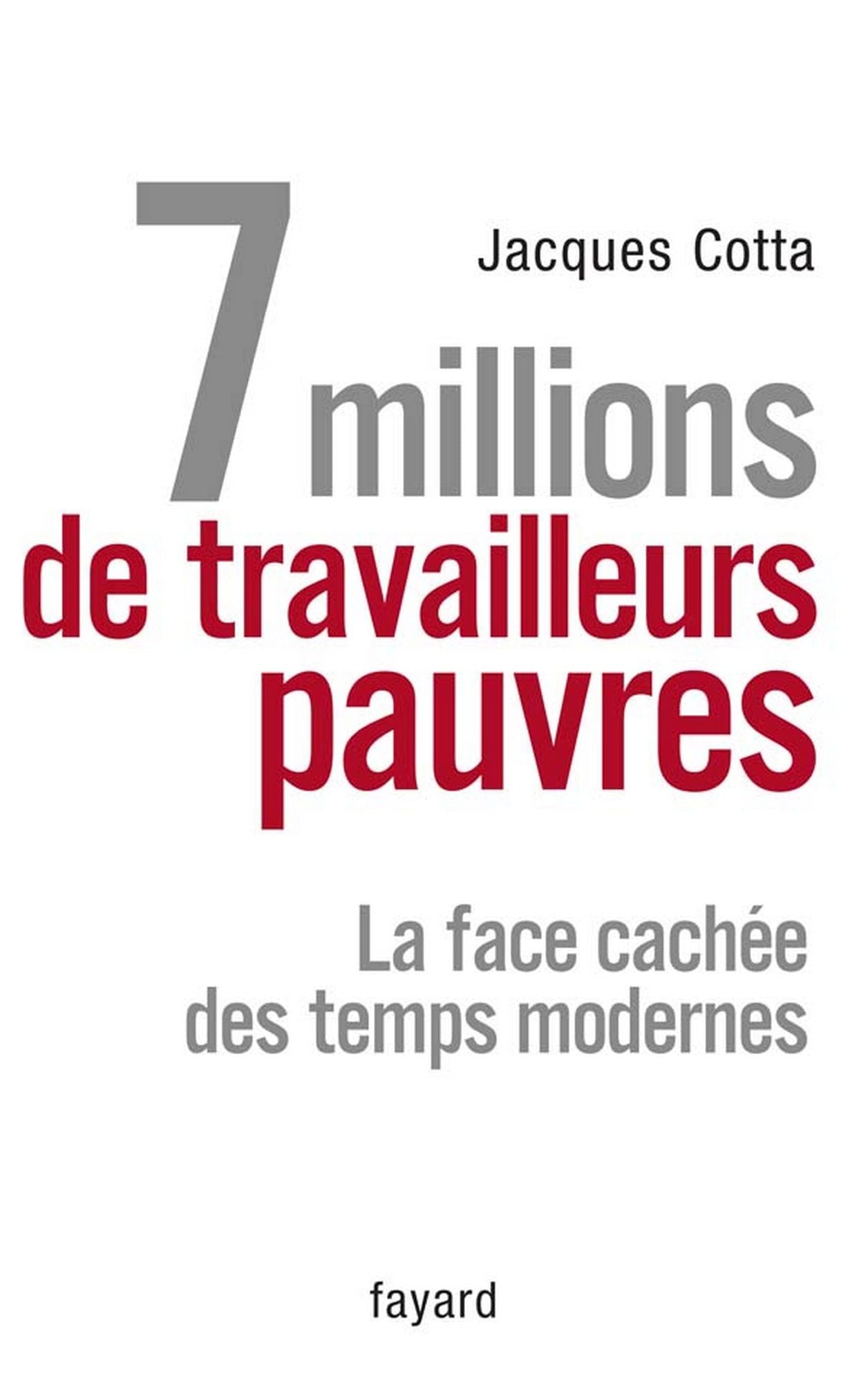 7 millions de travailleurs pauvres: La face cachée des temps modernes