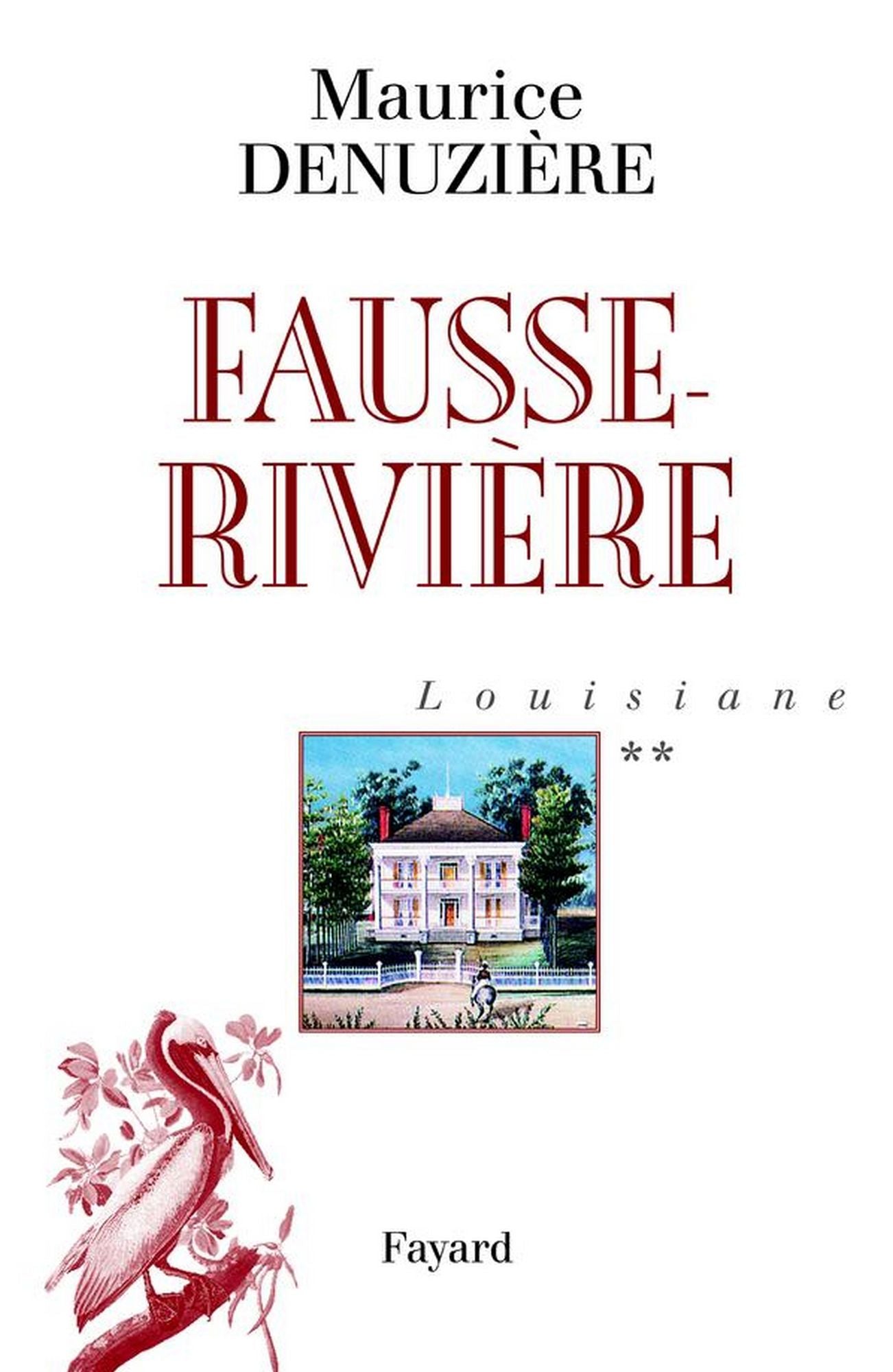 Louisiane, tome 2: Fausse-Rivière