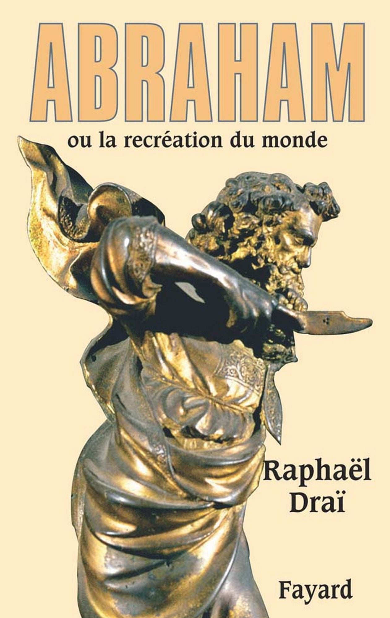 Abraham: ou la recréation du monde