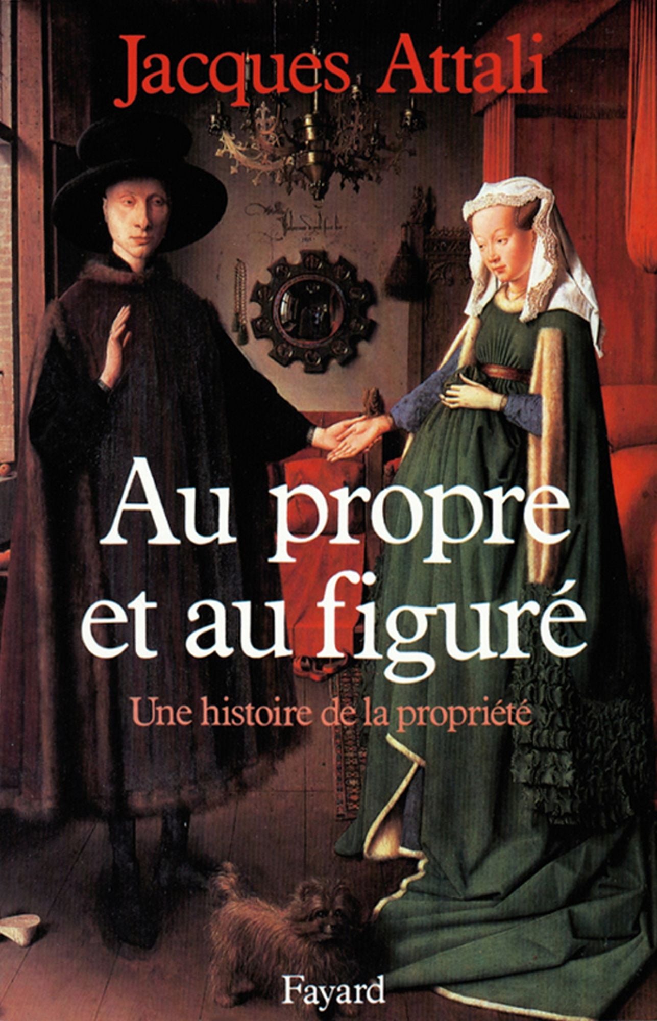 Au propre et au figuré: Une histoire de la propriété