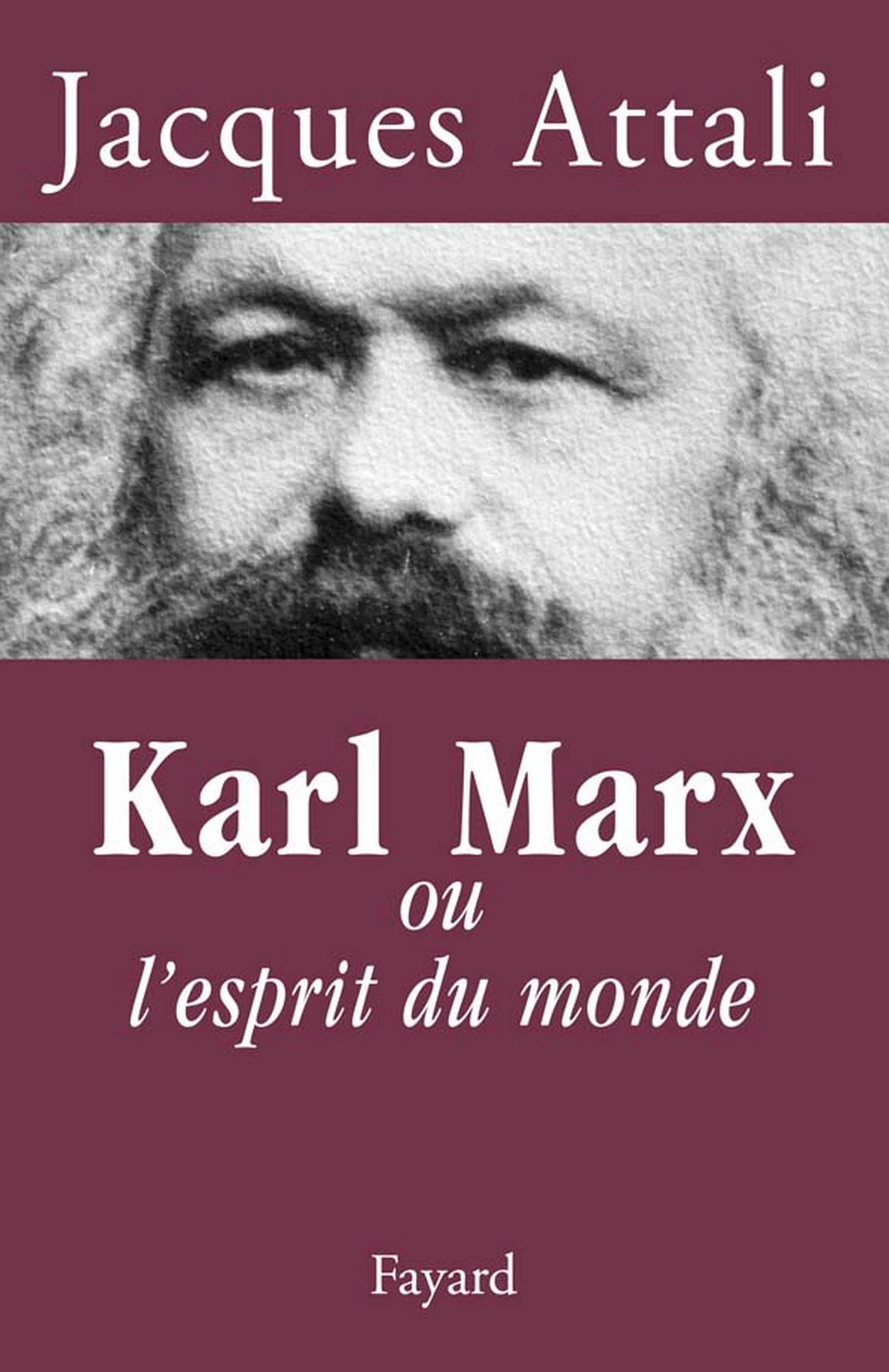 Karl Marx: ou l'esprit du monde