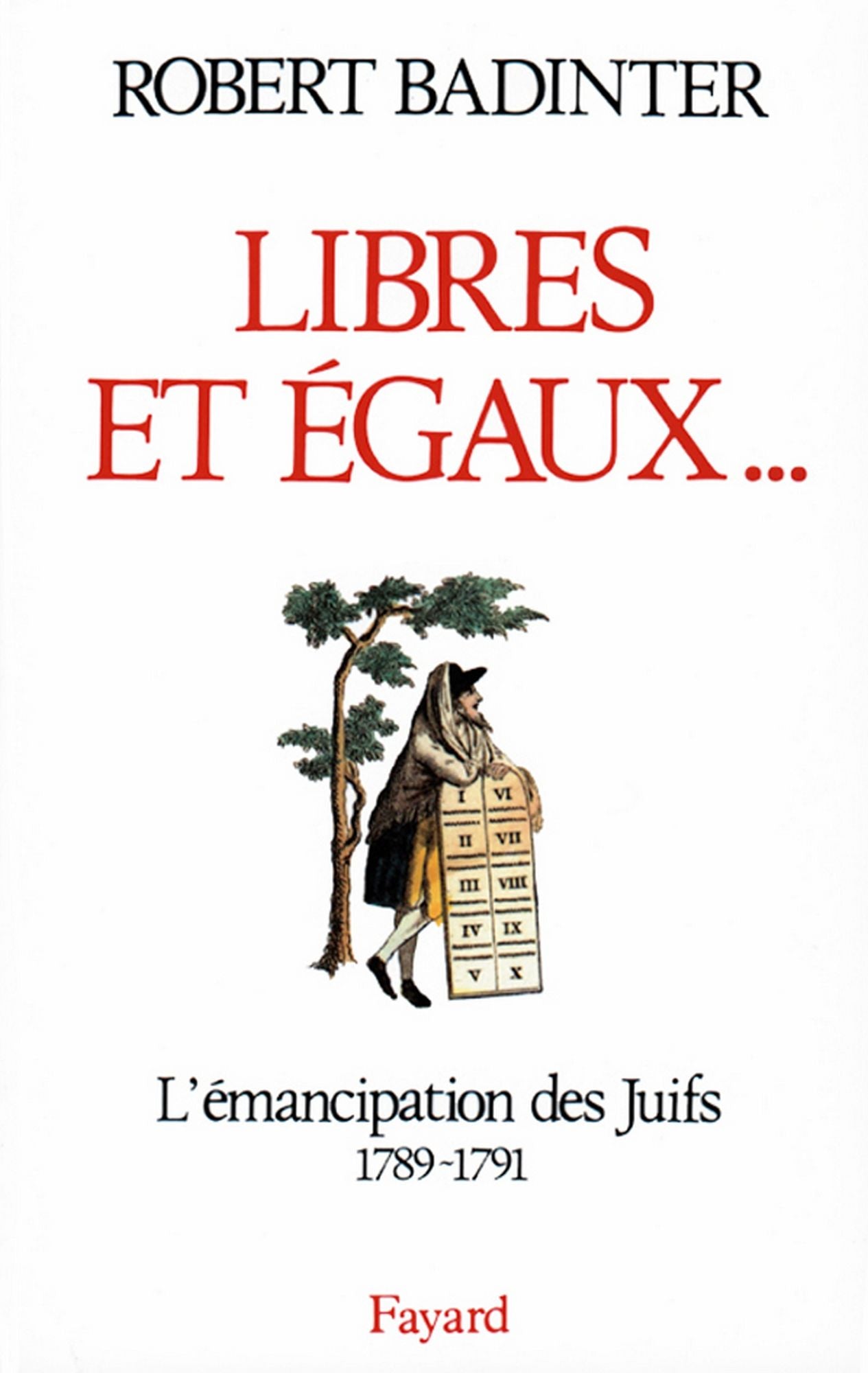 Libres et égaux...: L'émancipation des Juifs sous la Révolution française (1789-1791)
