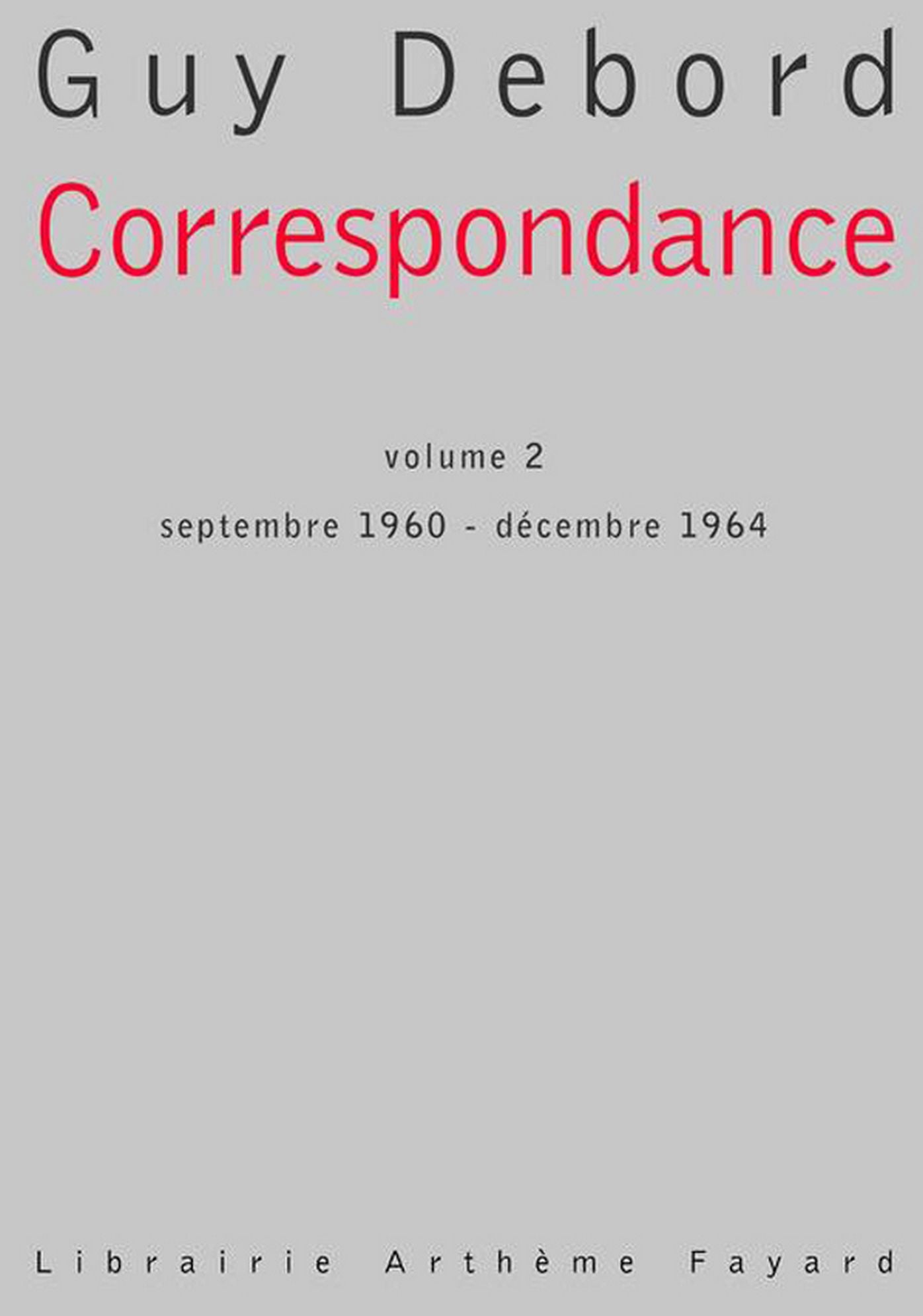 Correspondance: tome 2, Septembre 1960 - décembre 1964